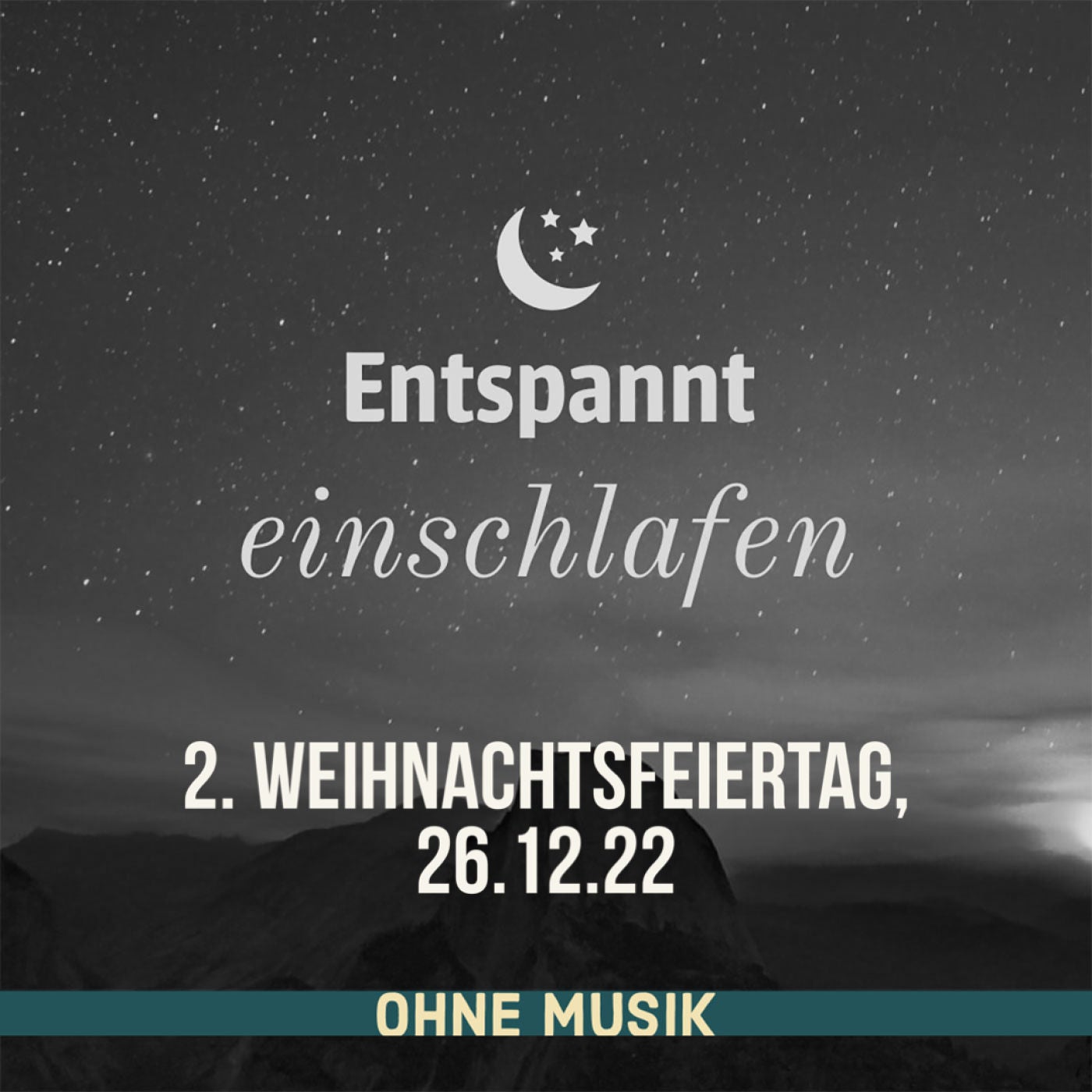 (ohne Musik) Entspannt einschlafen am 2. Weihnachtsfeiertag, 26.12.22