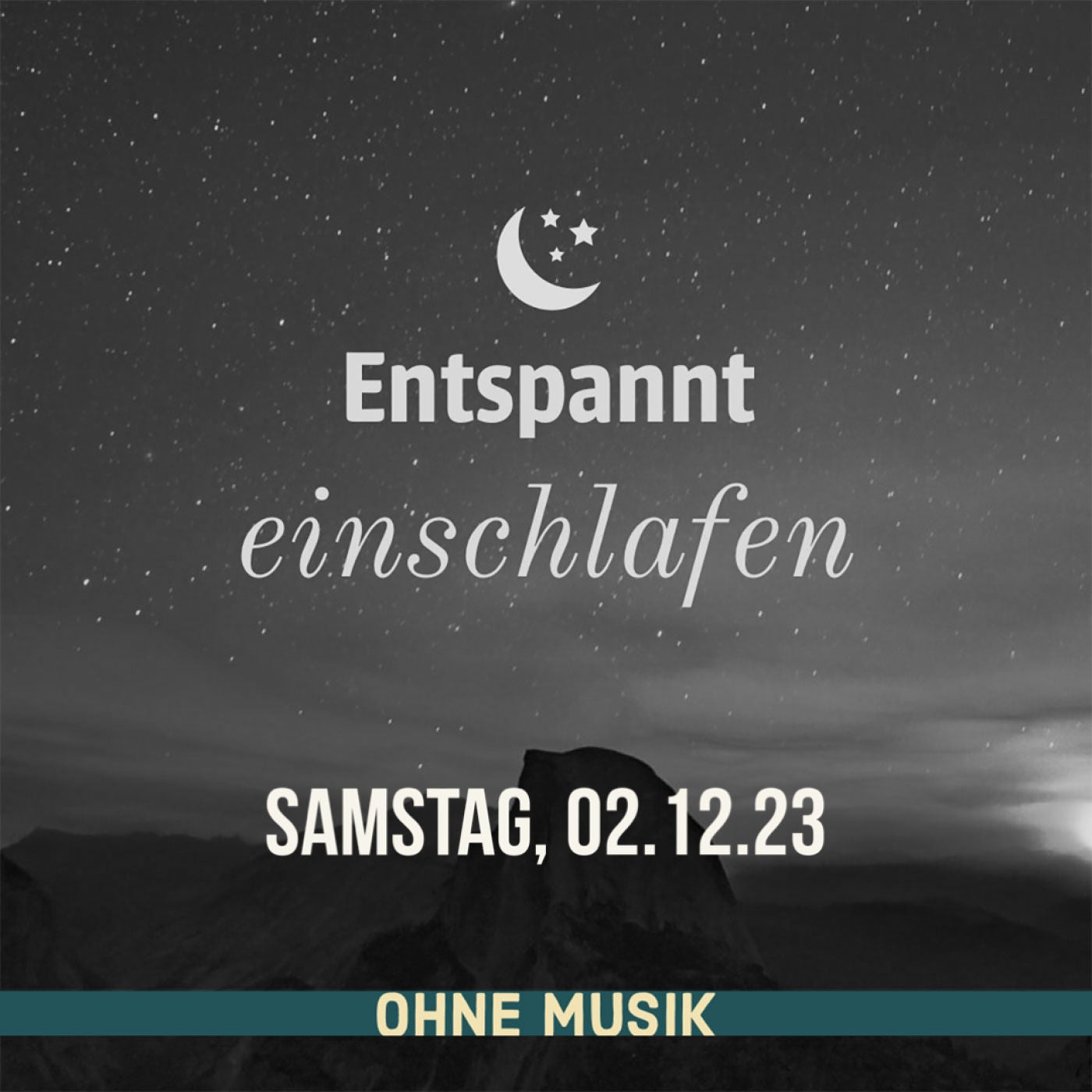 (ohne Musik) Entspannt einschlafen am Samstag, 02.12.23