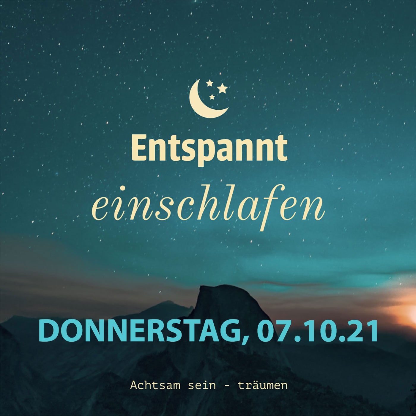 Entspannt einschlafen am Donnerstag, 07.10.21