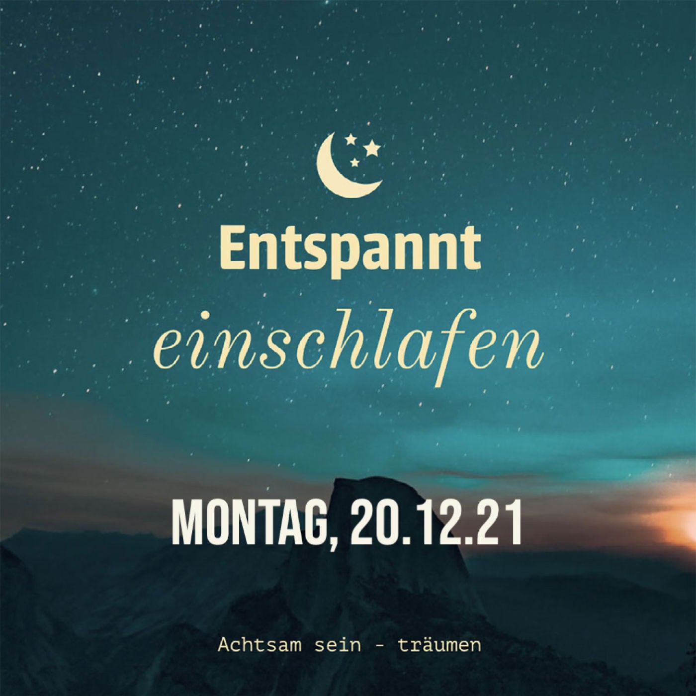 Entspannt einschlafen am Montag, 20.12.21