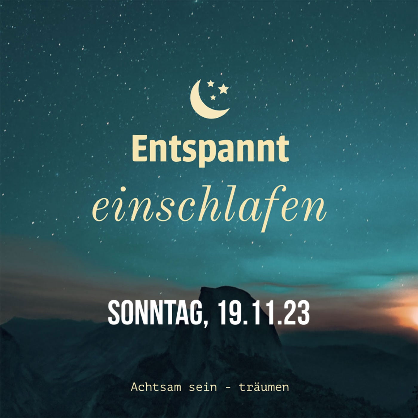 Entspannt einschlafen am Sonntag, 19.11.23