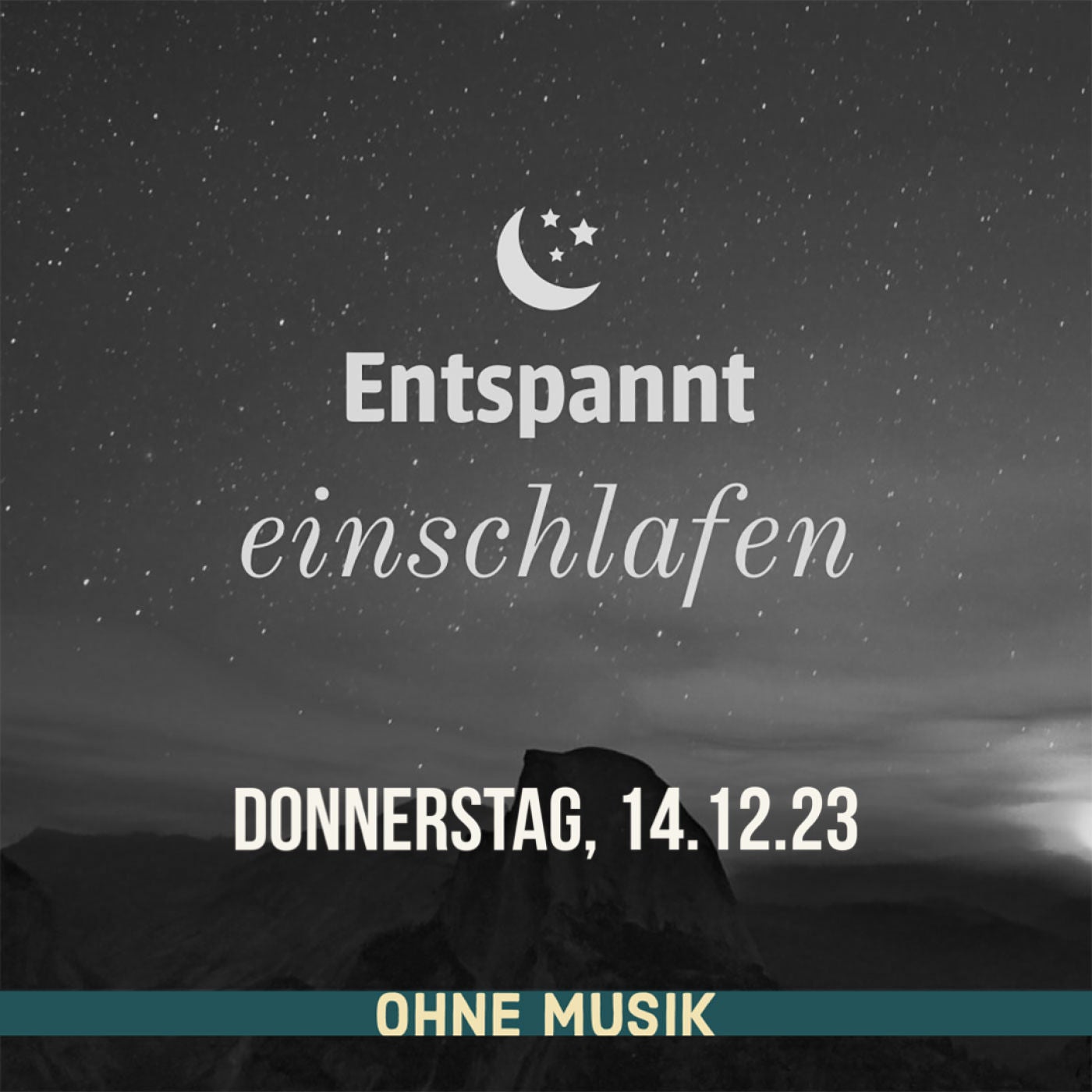 (ohne Musik) Entspannt einschlafen am Donnerstag, 14.12.23