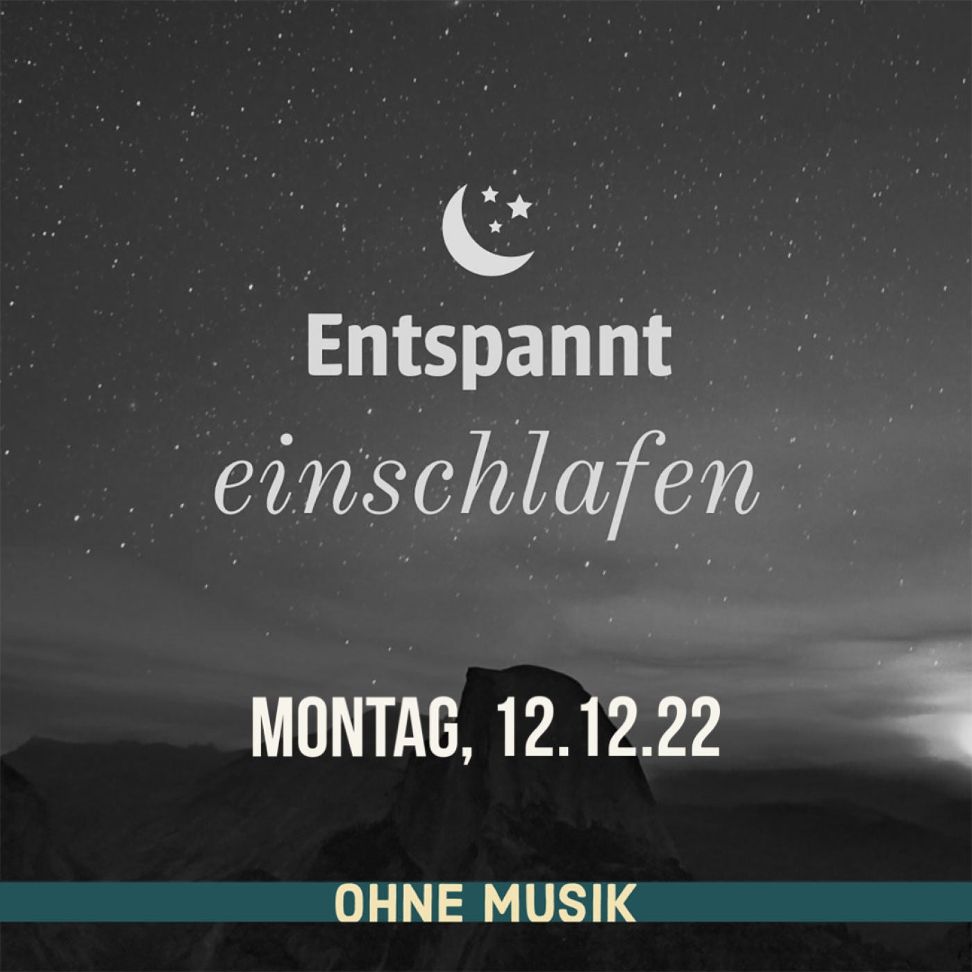 (ohne Musik) Entspannt einschlafen am Montag, 12.12.22