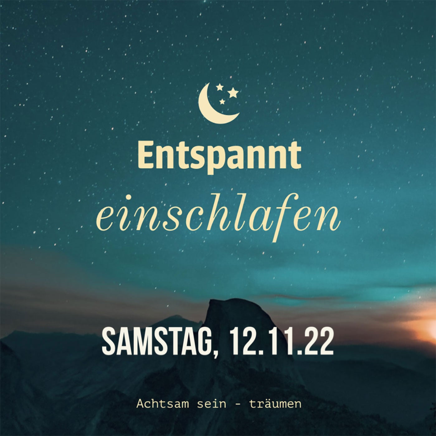 Entspannt einschlafen am Samstag, 12.11.22