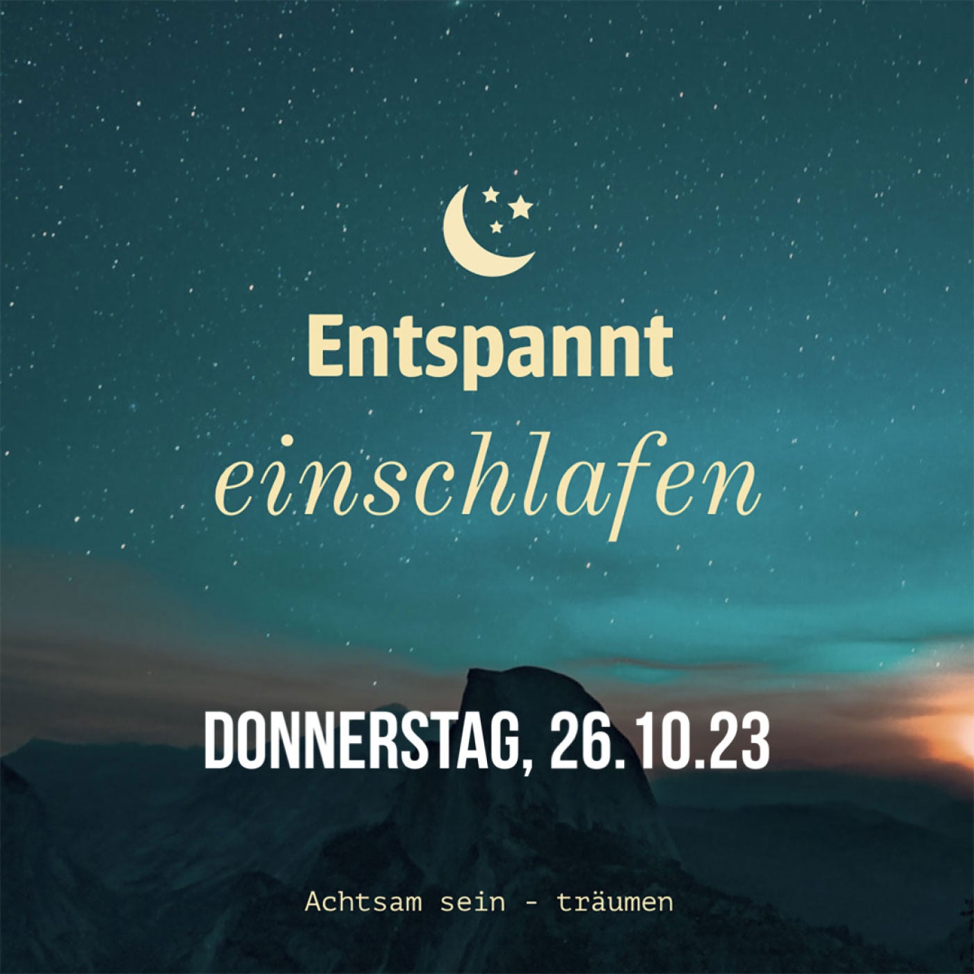 Entspannt einschlafen am Donnerstag, 26.10.23
