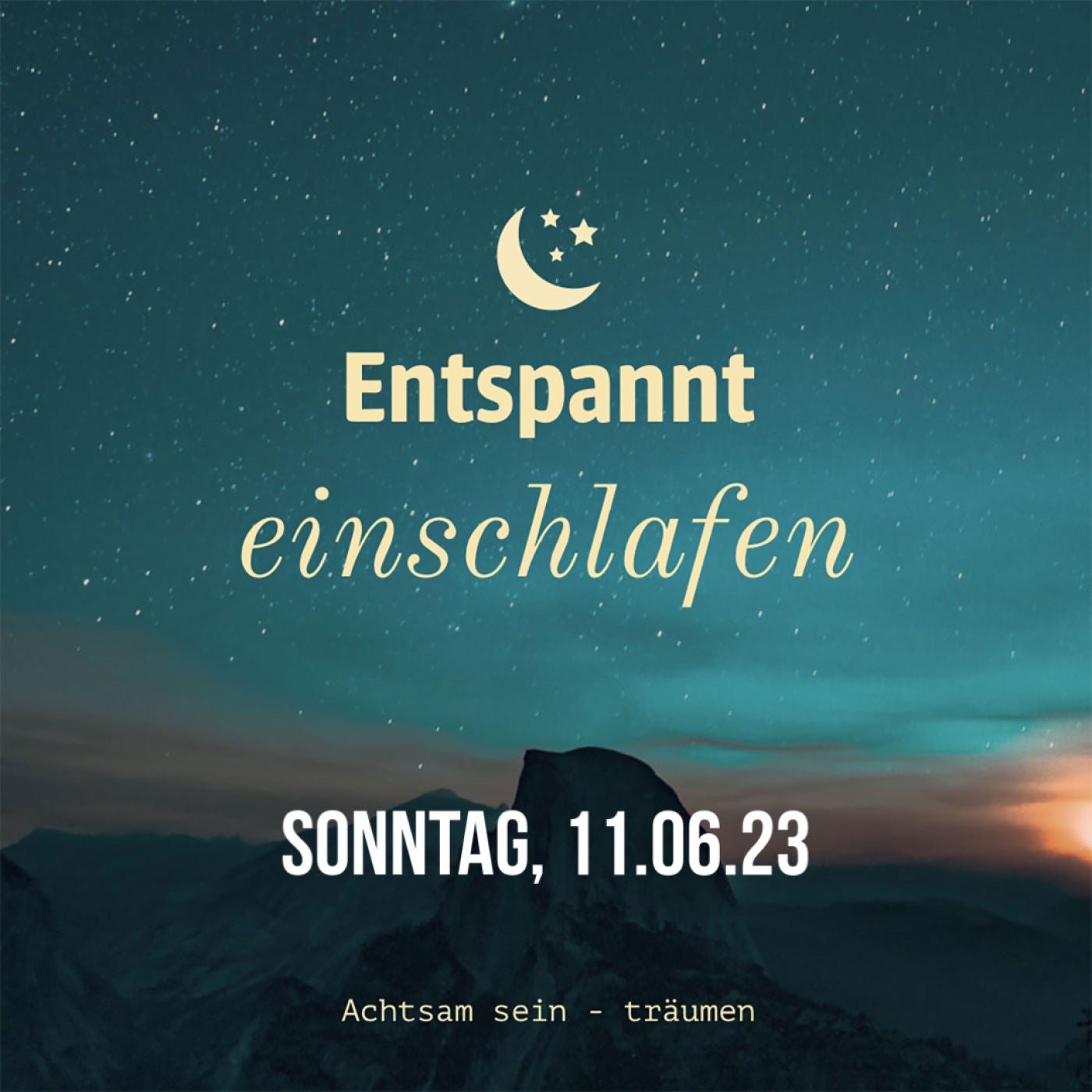 Entspannt einschlafen am Sonntag, 11.06.23