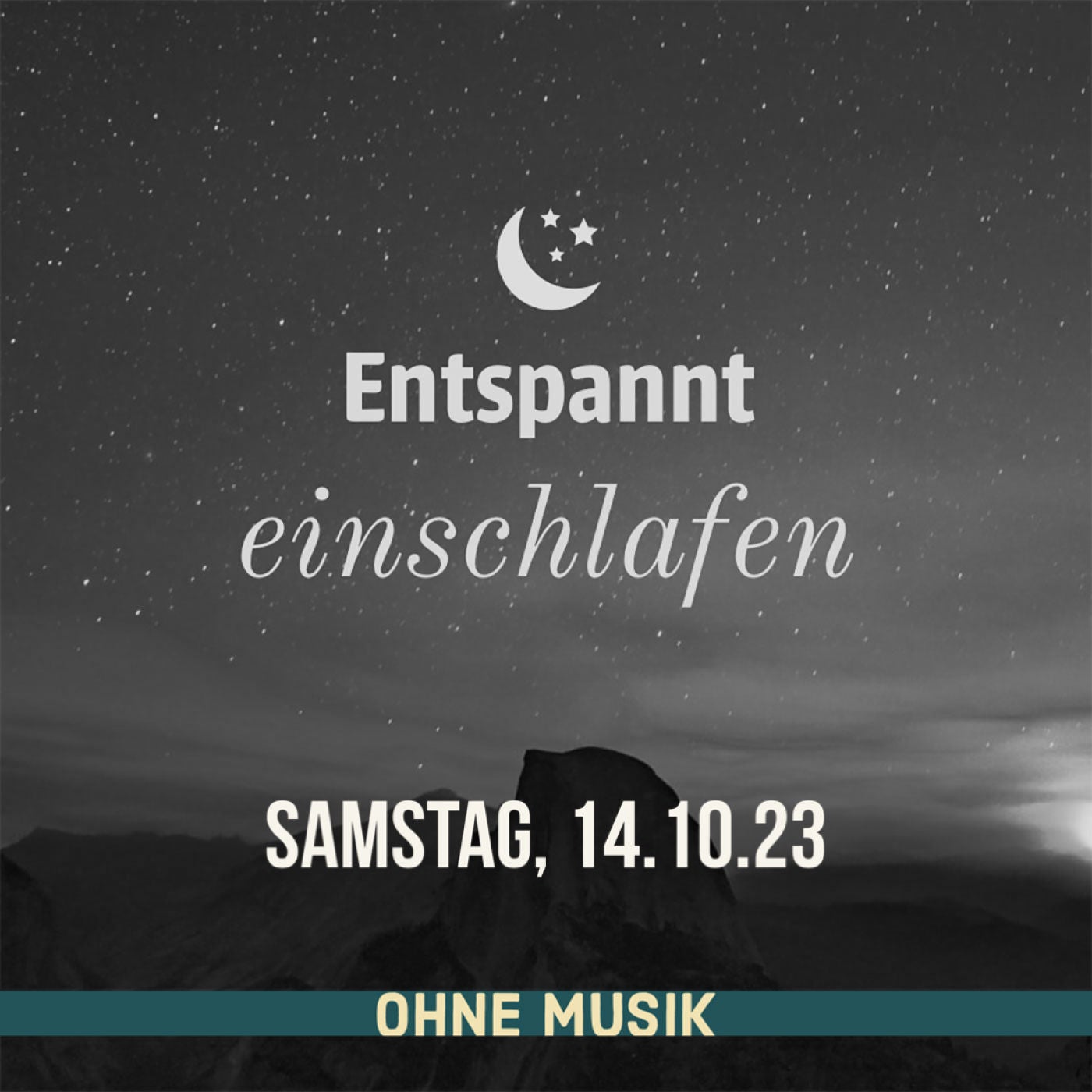 (ohne Musik) Entspannt einschlafen am Samstag, 14.10.23