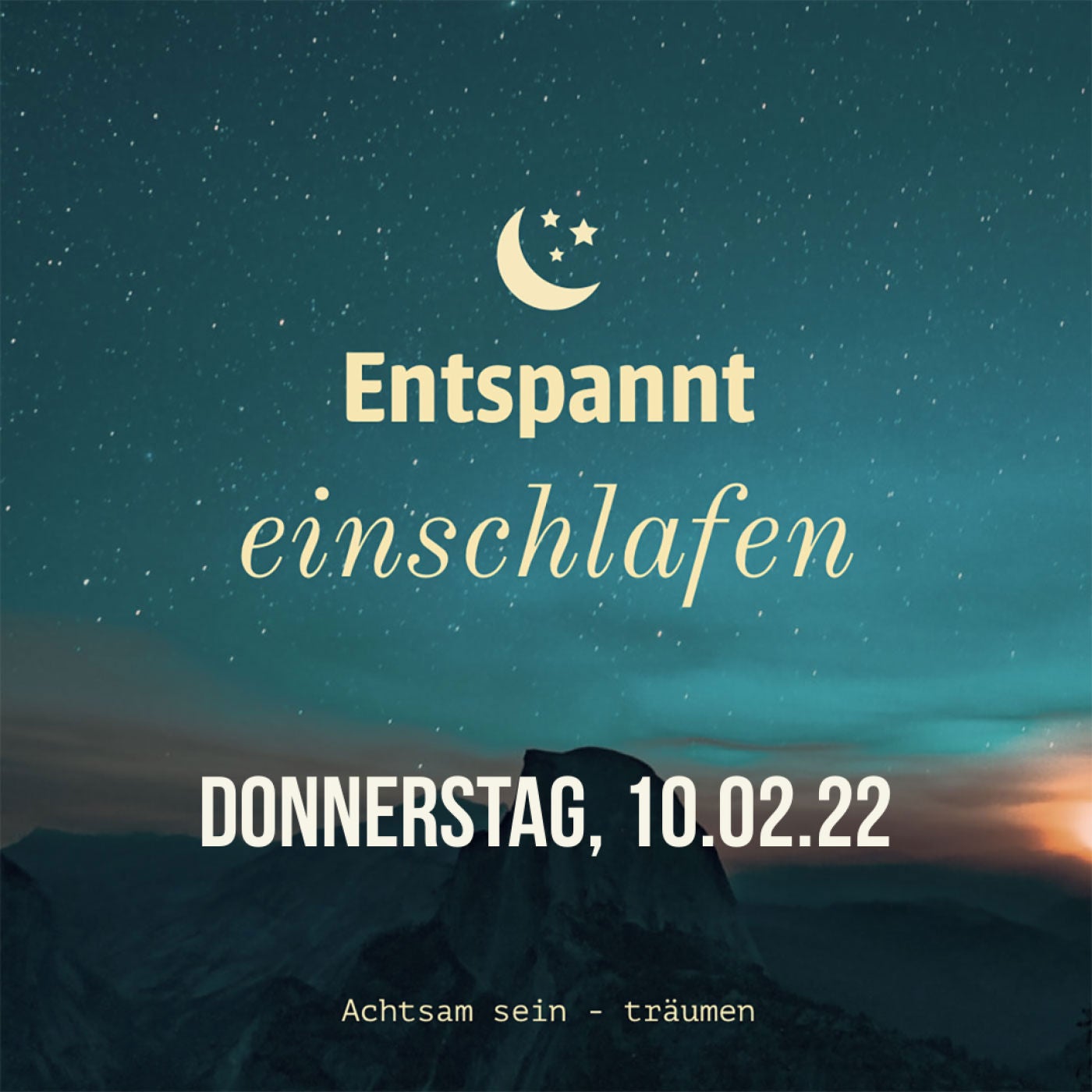 Entspannt einschlafen am Donnerstag, 10.02.22
