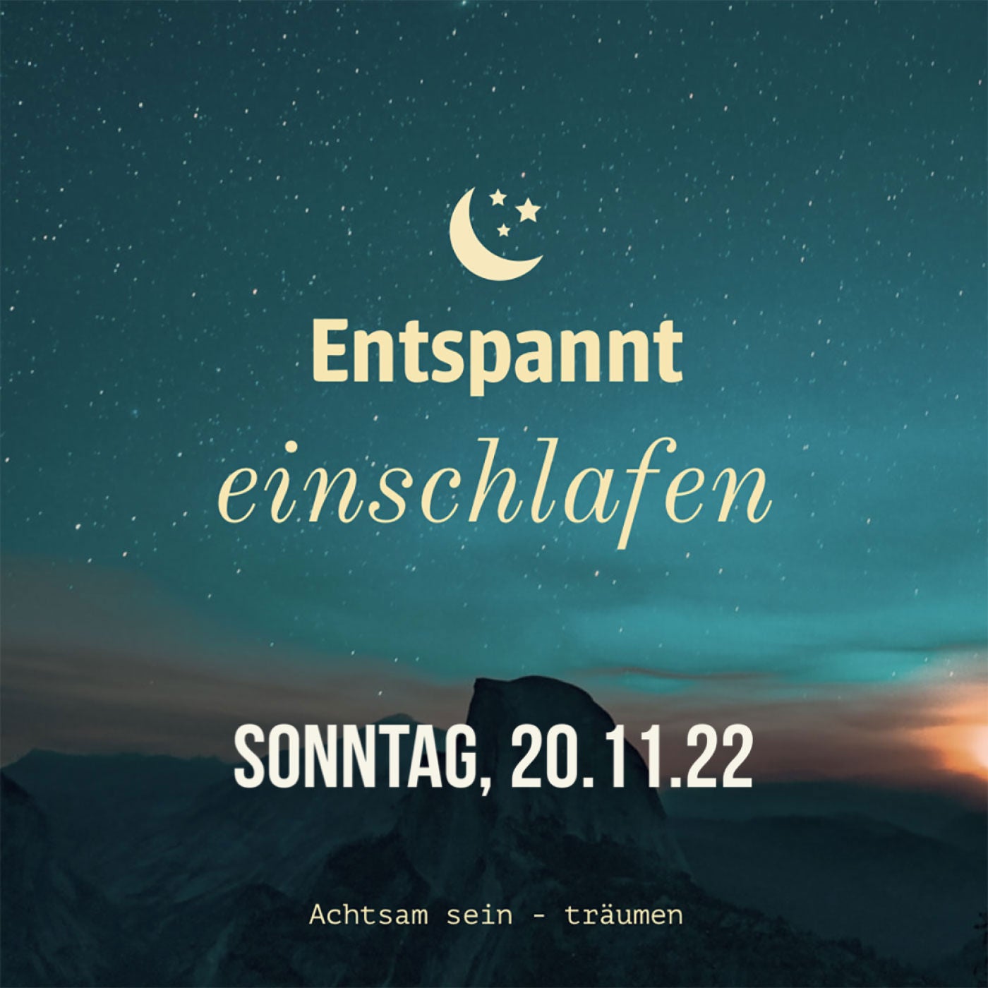 Entspannt einschlafen am Sonntag, 20.11.22