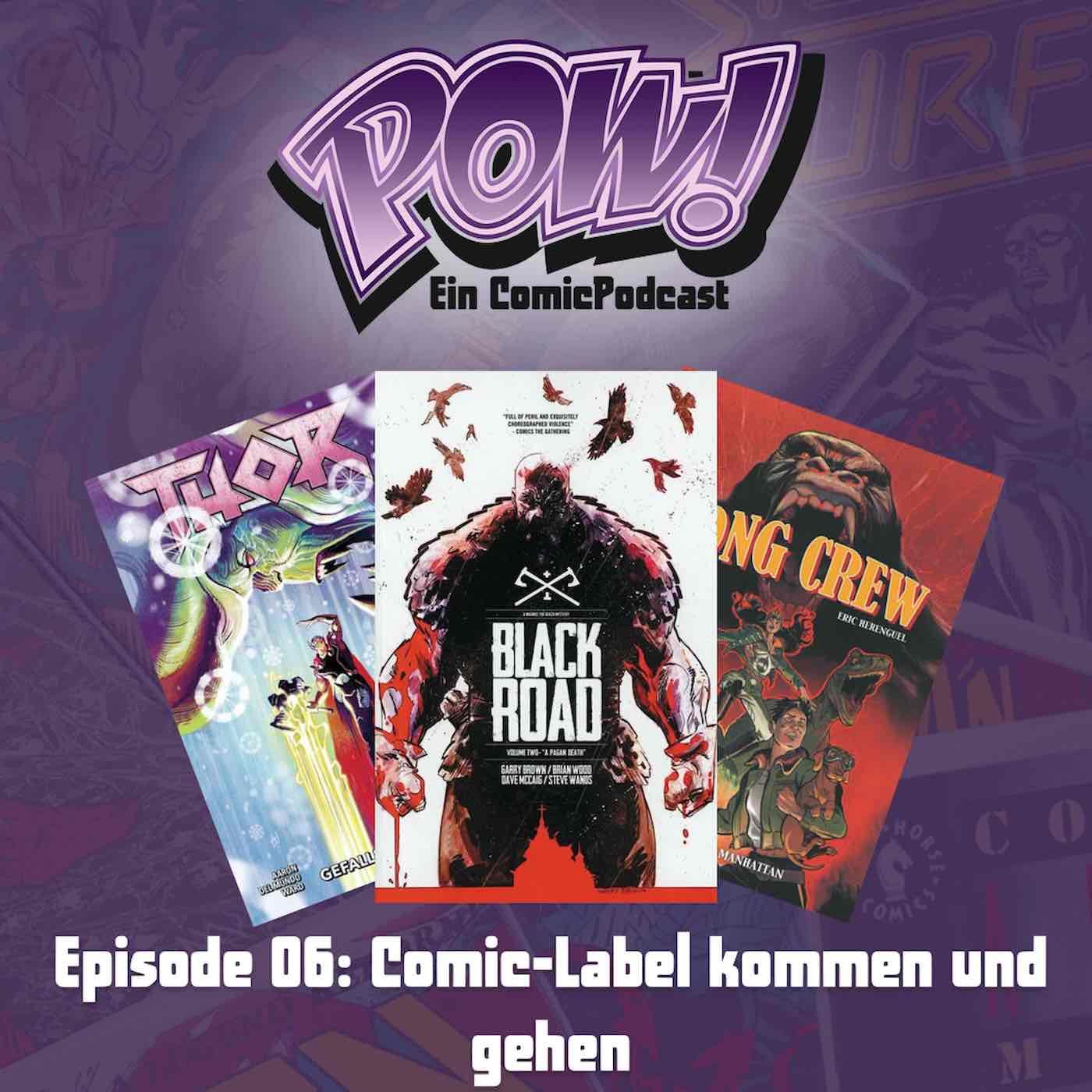 Ep. 6: Comic-Label kommen und gehen