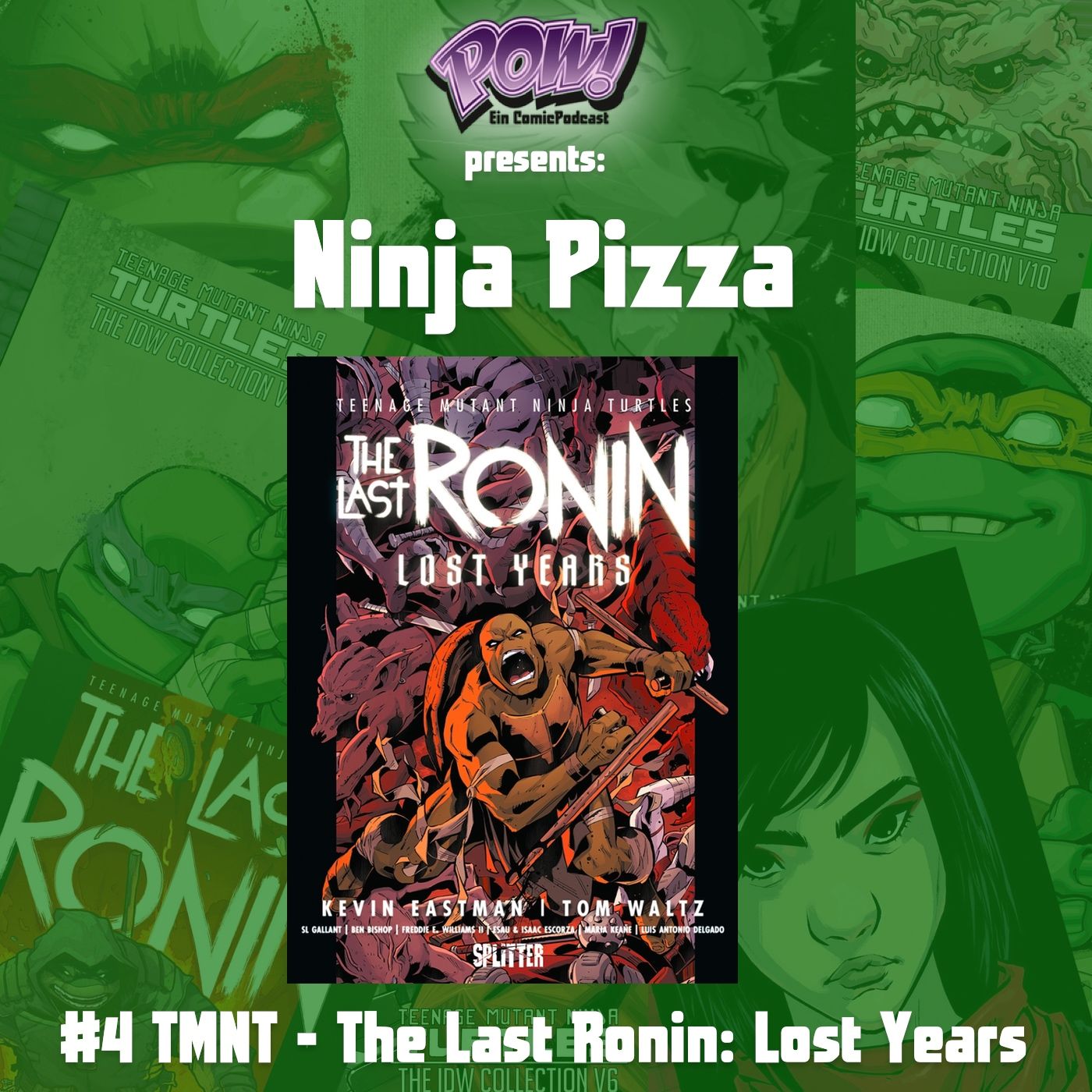 Ninja Pizza – #4 TMNT - The Last Ronin: Lost Years