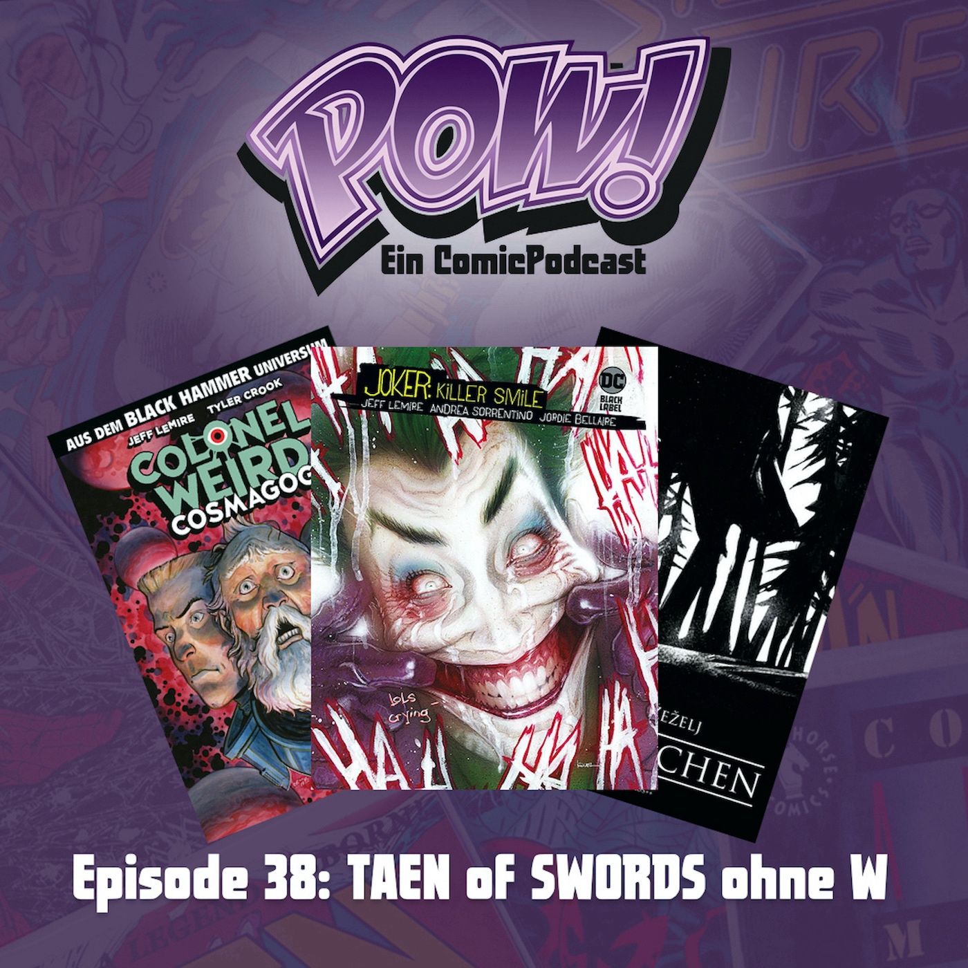Ep. 38: TÄN of SWORDS ohne W