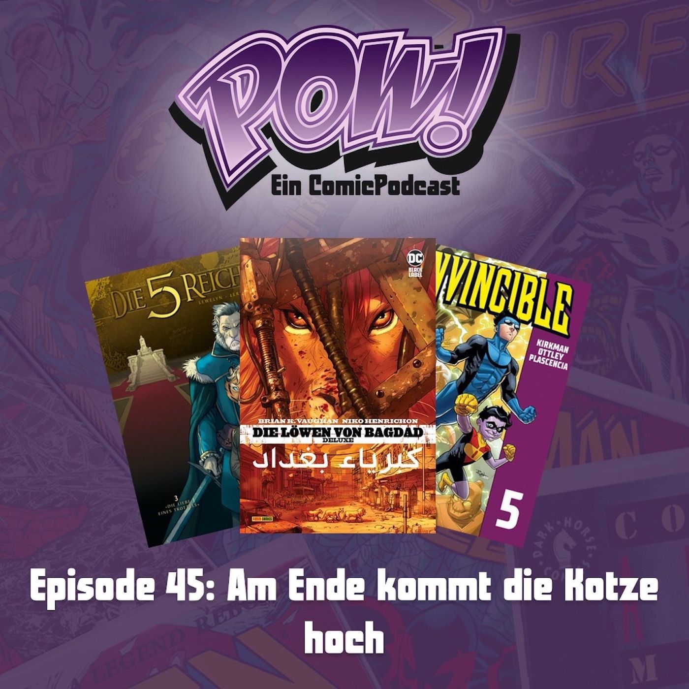 Ep. 45: Am Ende kommt die Kotze hoch