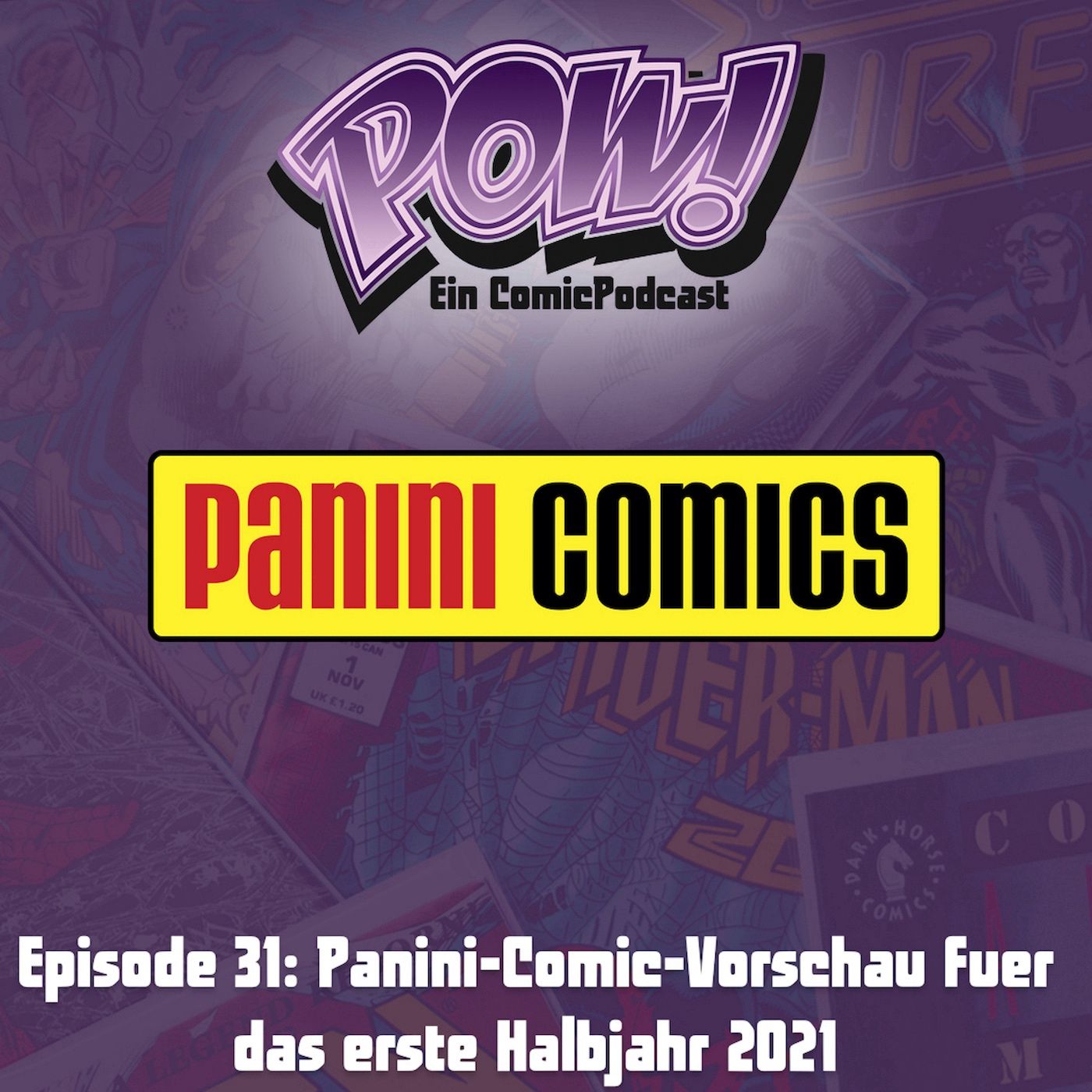 Ep. 31: Panini-Comic-Vorschau für das erste Halbjahr 2021