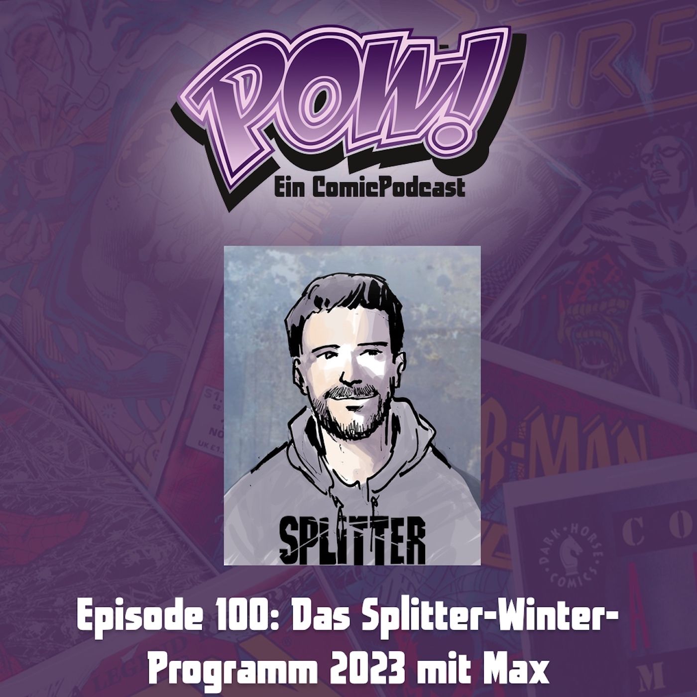 Ep. 100: Das Splitter-Winter-Programm 2023 mit Max