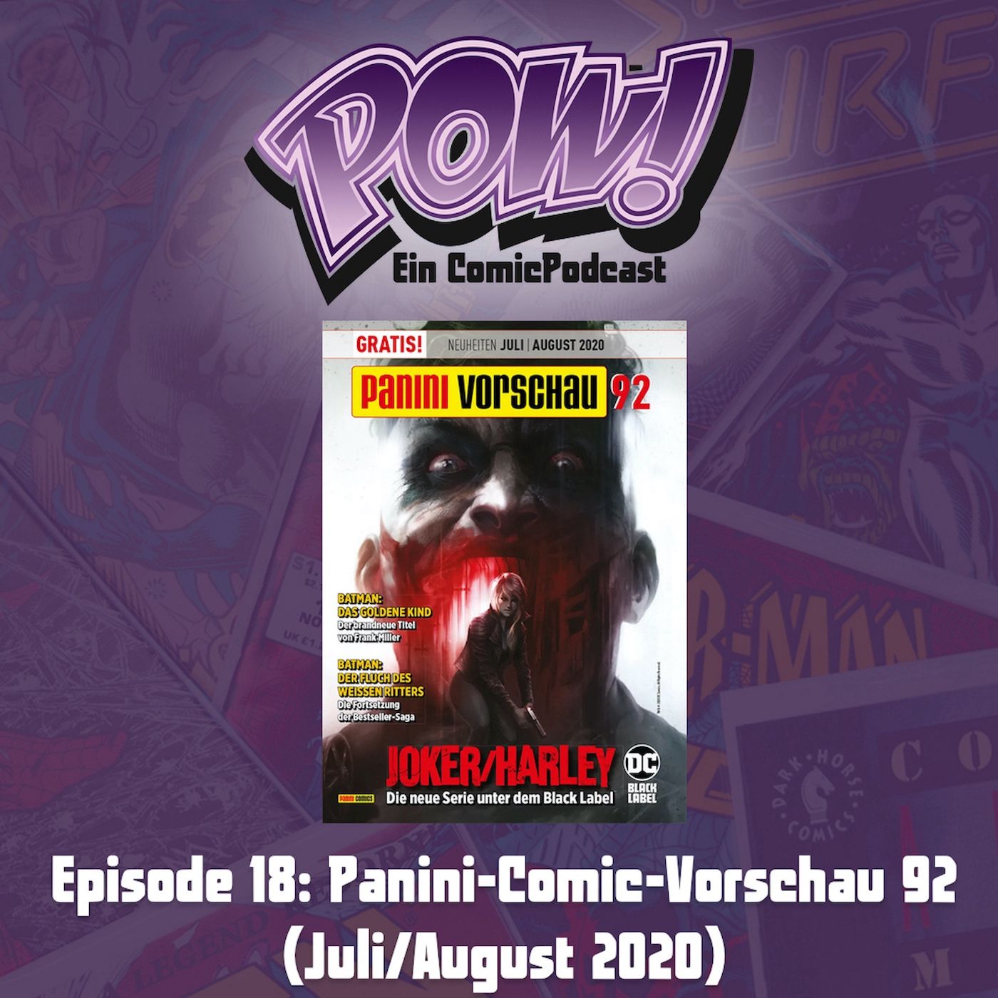 Ep. 18: Panini-Comic-Vorschau 92 (Juli/August 2020)