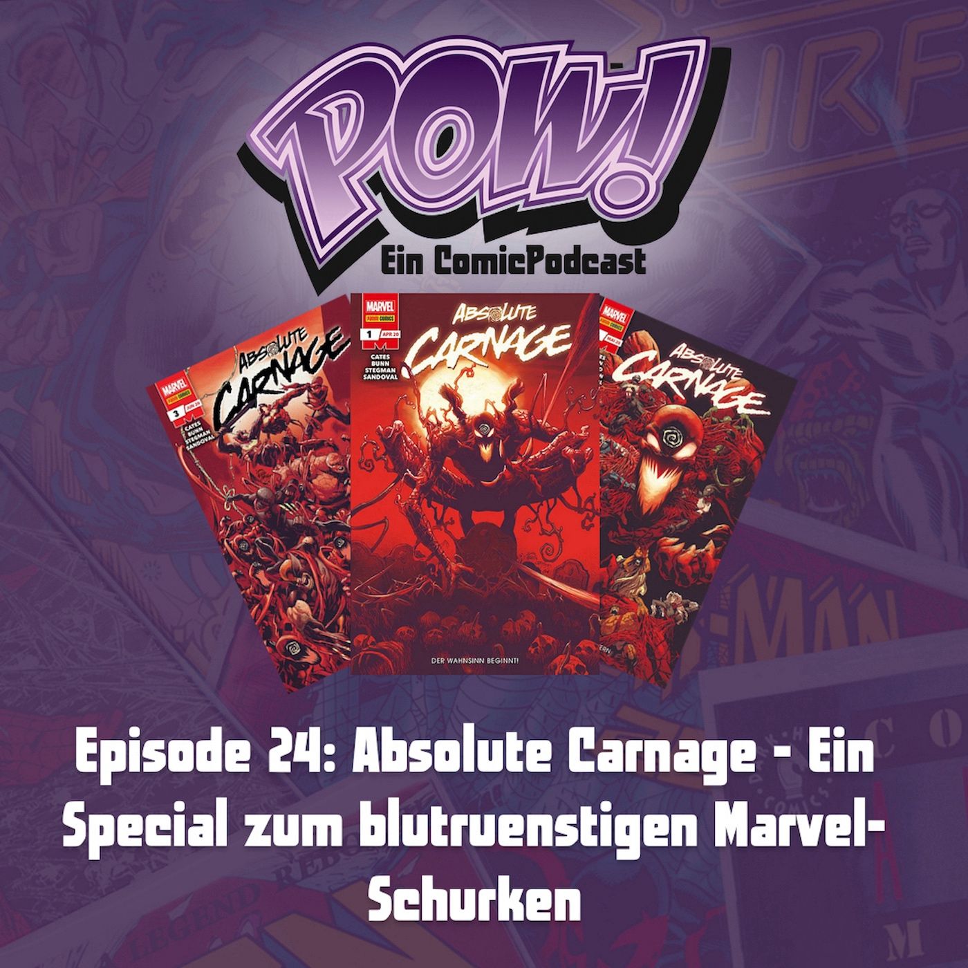 Ep. 24: Absolute Carnage - Ein Special zum blutrünstigen Marvel-Schurken