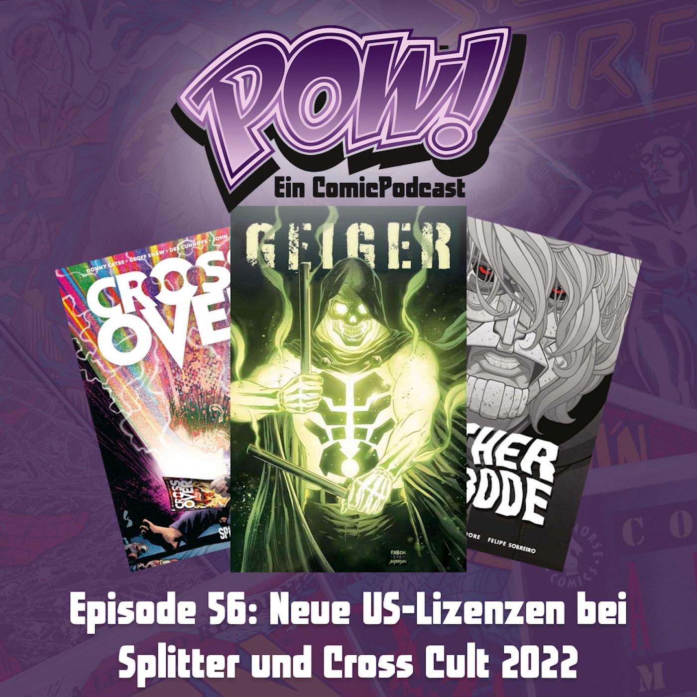 Ep. 56 – Neue US-Lizenzen bei Splitter und Cross Cult 2022