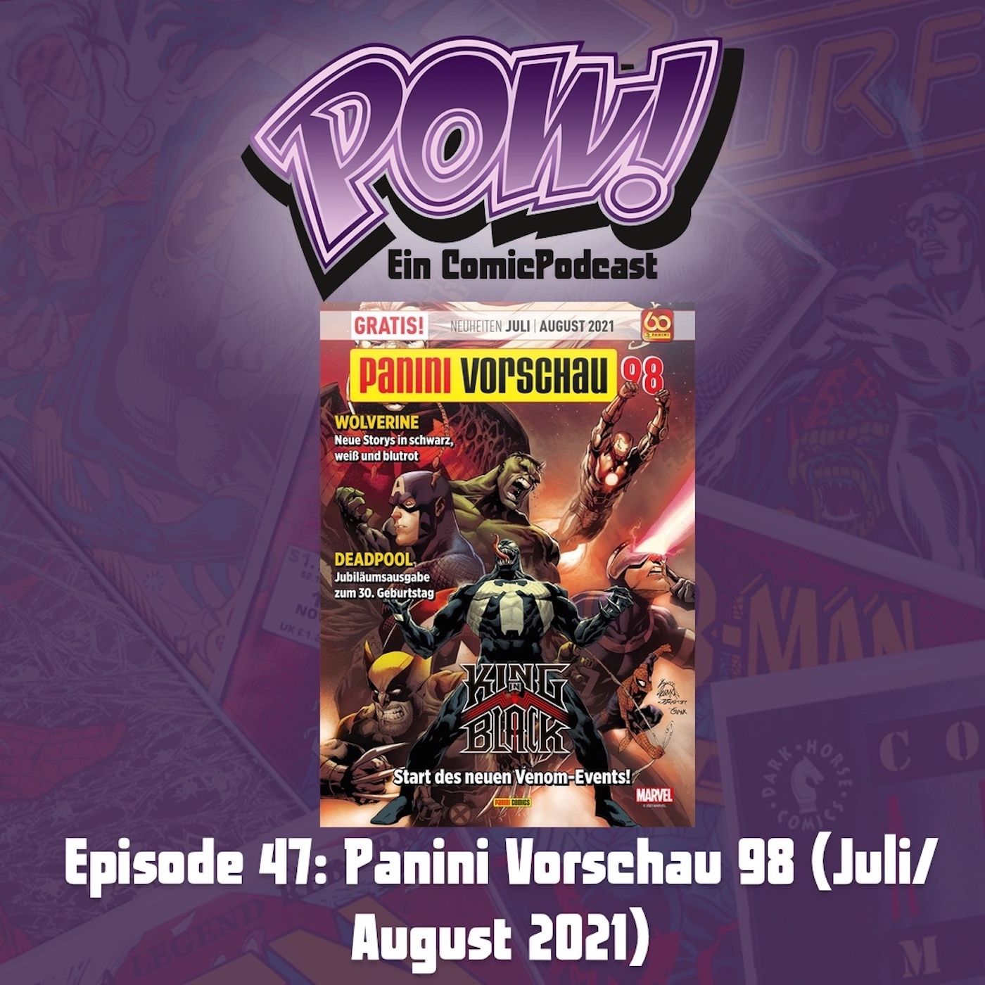 Ep. 47: Panini-Comic-Vorschau 98 (Juli/August 2021)