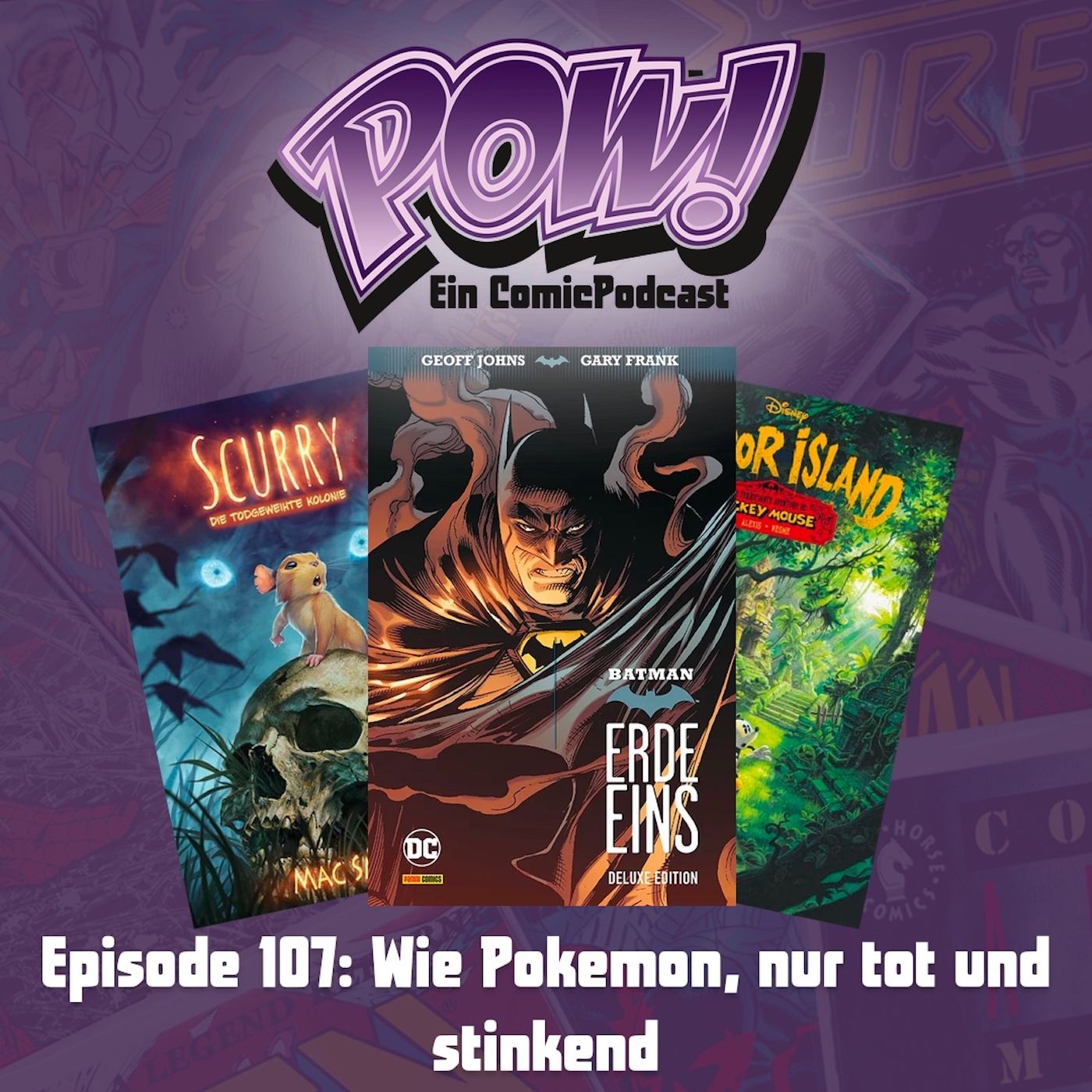 Ep. 107: Wie Pokémon, nur tot und stinkend