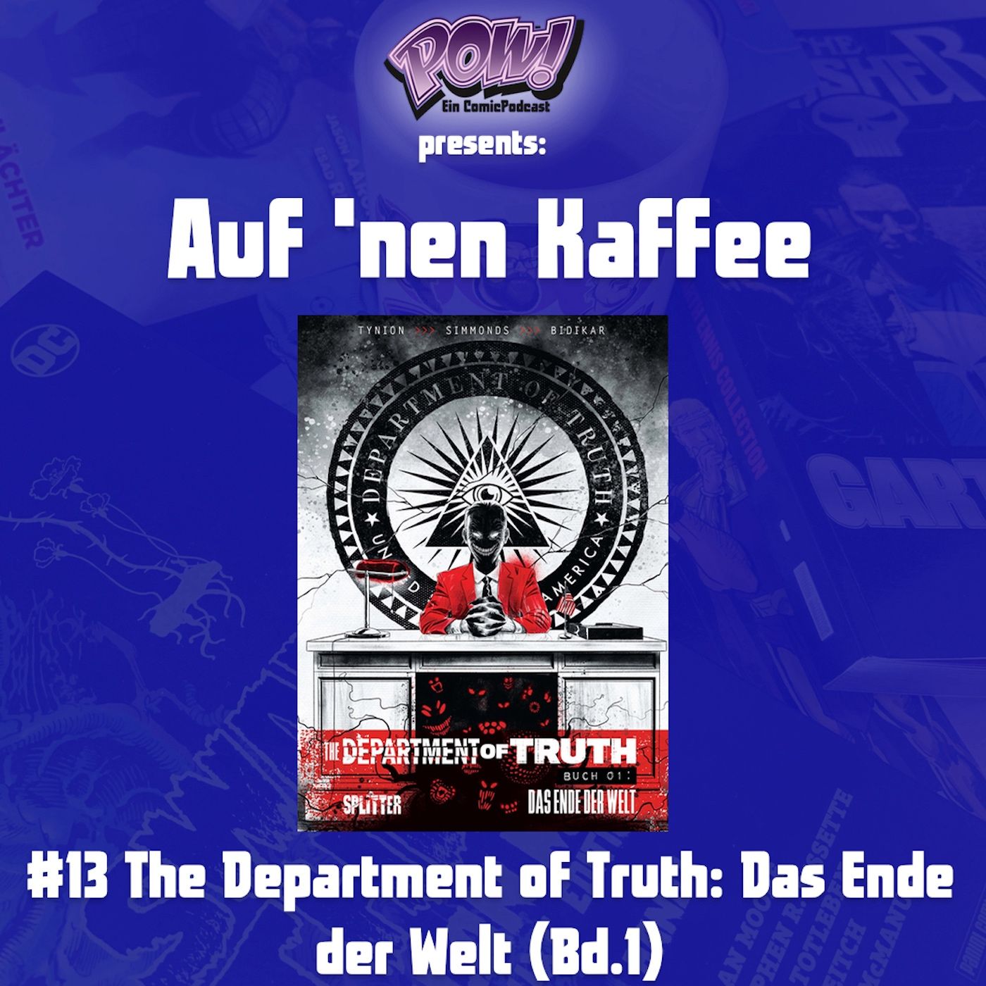 #13 Auf ’nen Kaffee – The Department of Truth: Das Ende der Welt (Bd.1)