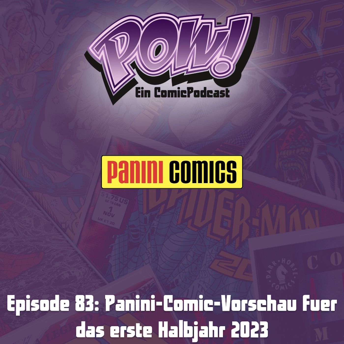 Episode 83: Panini-Comic-Vorschau fuer das erste Halbjahr 2023