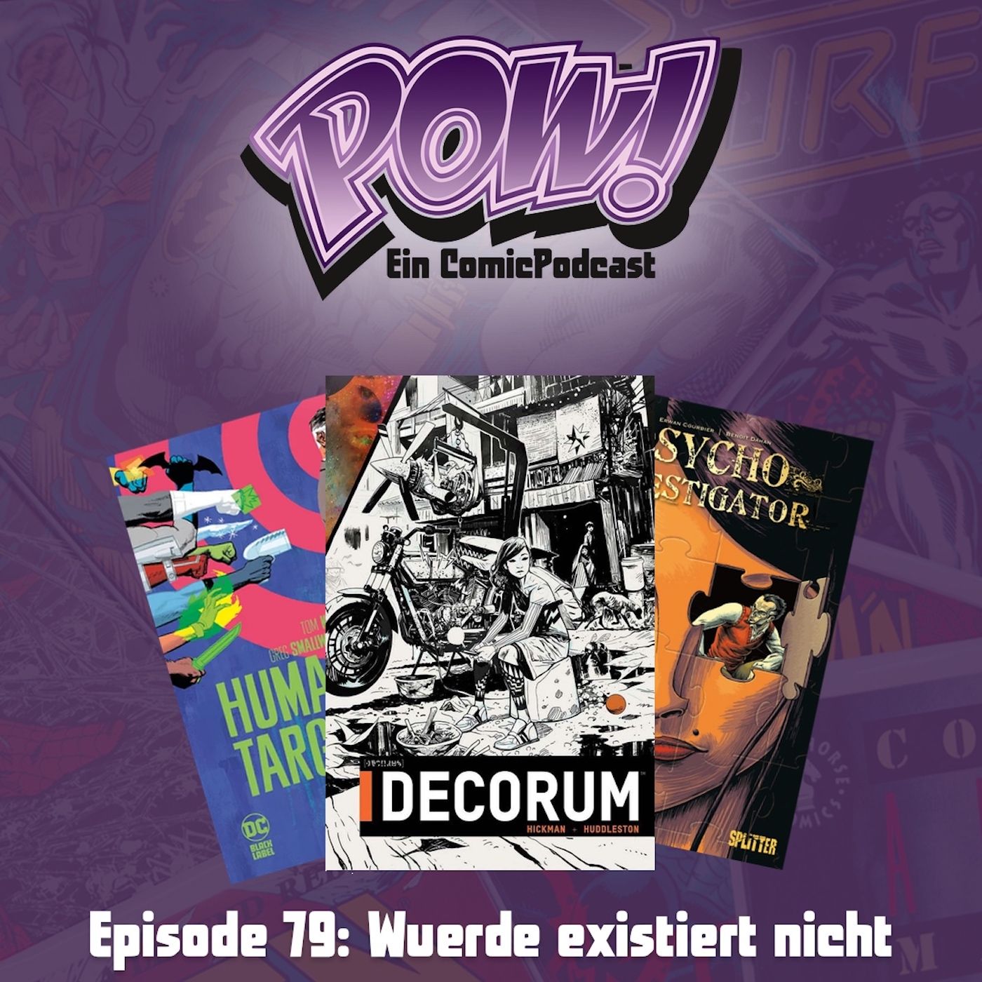 Episode 79: Wuerde existiert nicht