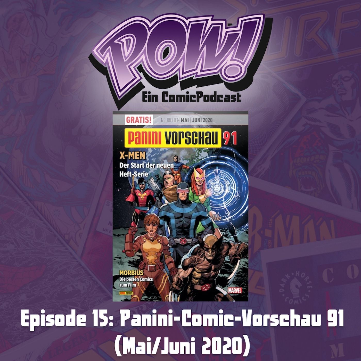 Ep. 15: Panini-Comic-Vorschau 91 (Mai/Juni 2020)