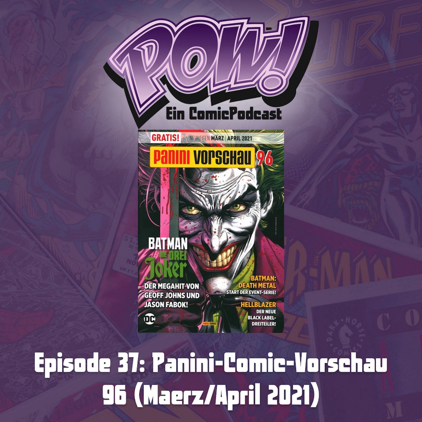 Ep. 37: Panini-Comic-Vorschau 96 (März/April 2021)