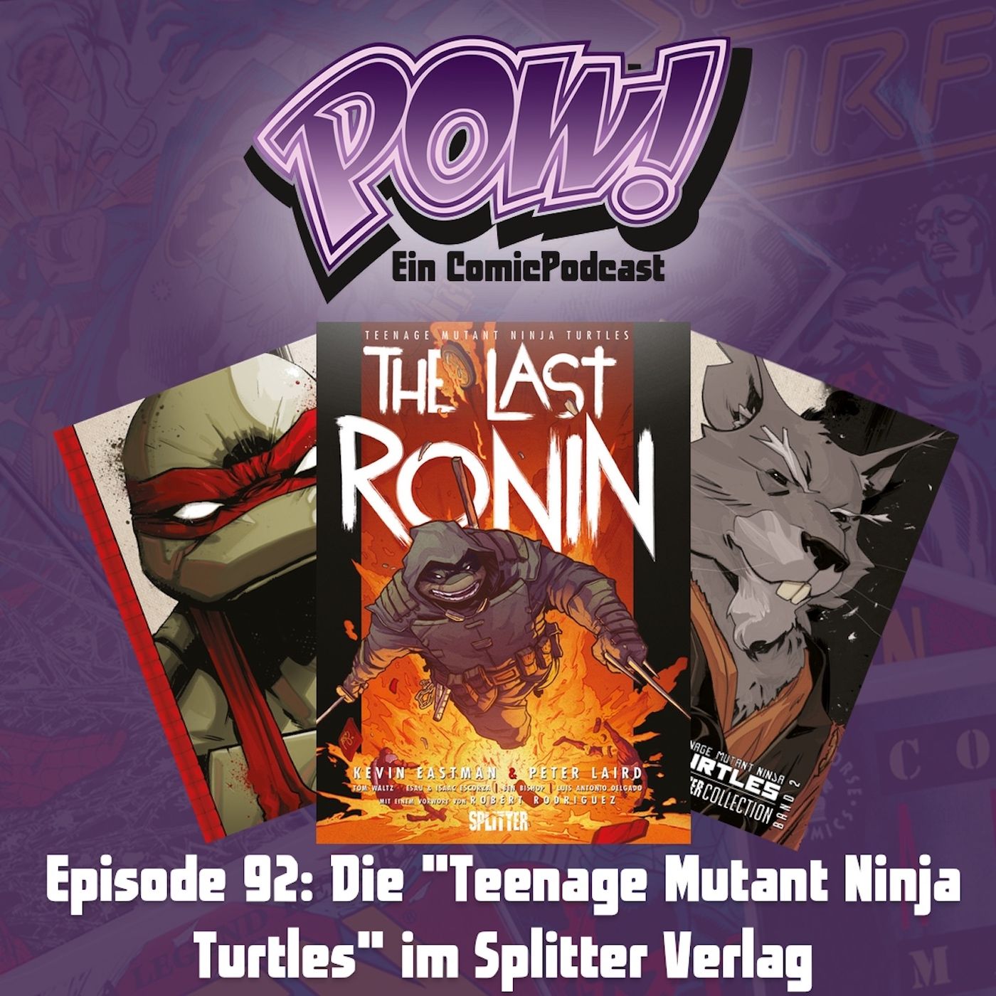Ep. 92: Die "Teenage Mutant Ninja Turtles" im Splitter Verlag