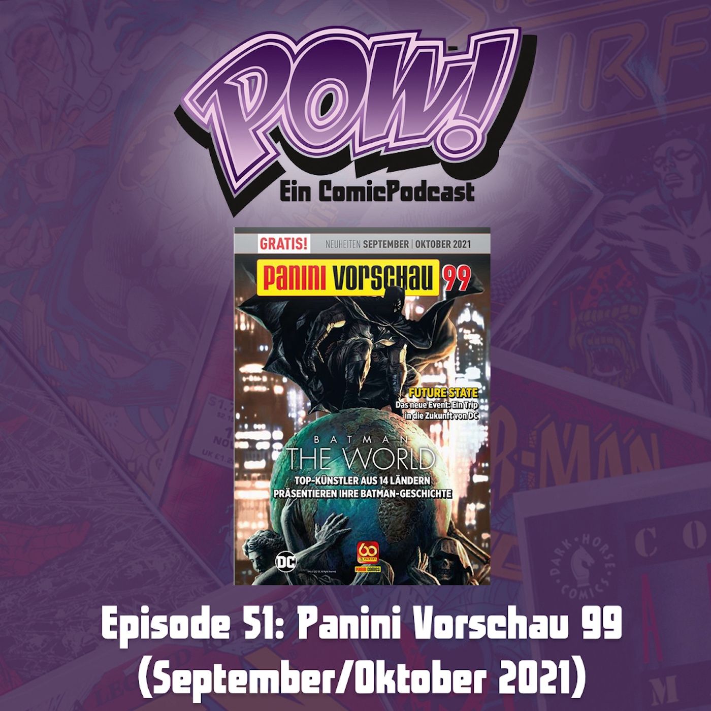 Ep. 51: Panini-Comic-Vorschau 99 (September/Oktober 2021)