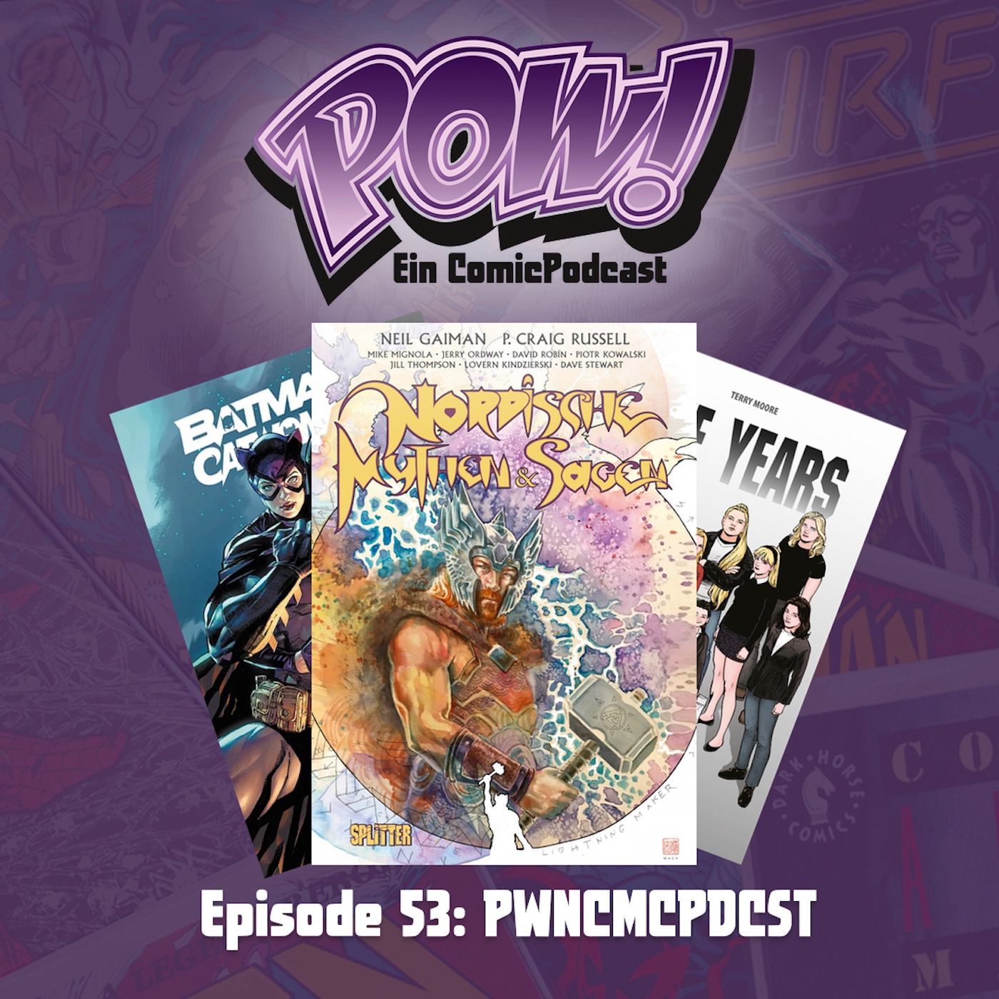 Ep. 53: PWNCMCPDCST