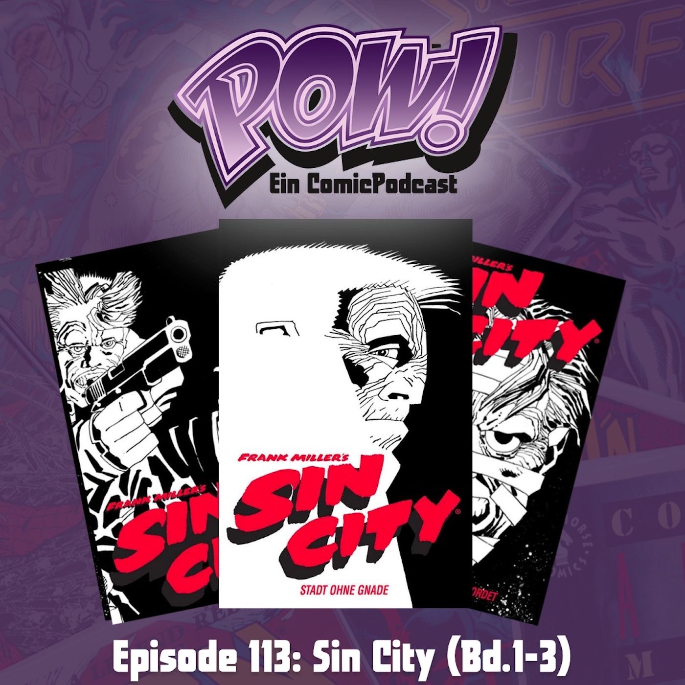 Ep. 113: Sin City (Bd.1-3)