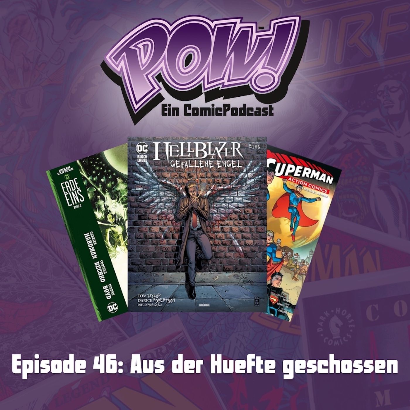 Ep. 46: Aus der Huefte geschossen