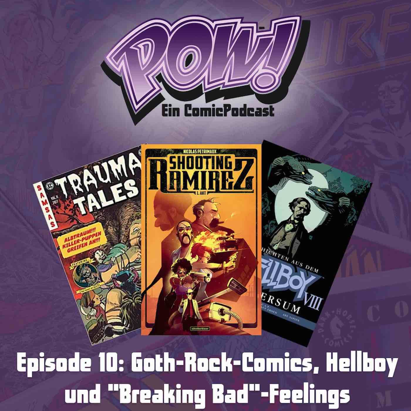Ep. 10: Goth-Rock-Comics, Hellboy und "Breaking Bad"-Feelings