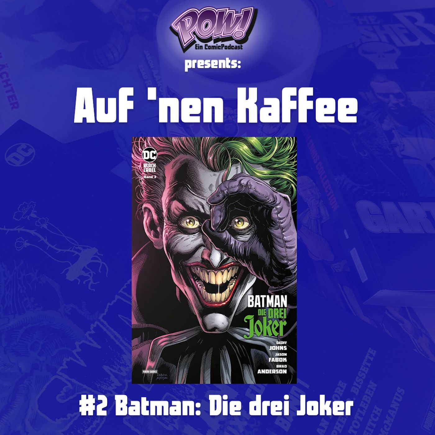 #2 Auf ’nen Kaffee - Batman: Die drei Joker (Bd.3)