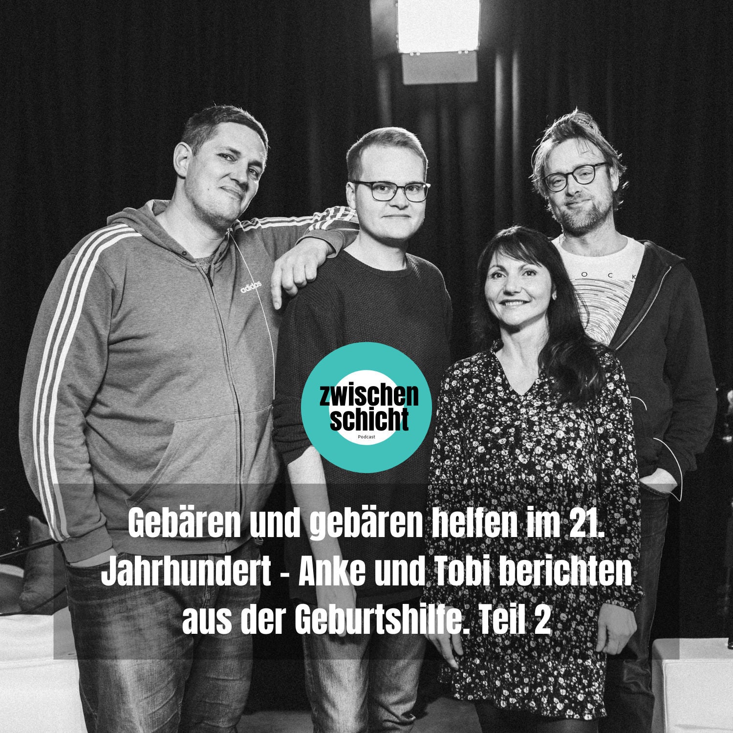 Gebären und gebären helfen im 21. Jahrhundert - Anke und Tobi berichten aus der Geburtshilfe. Teil 2