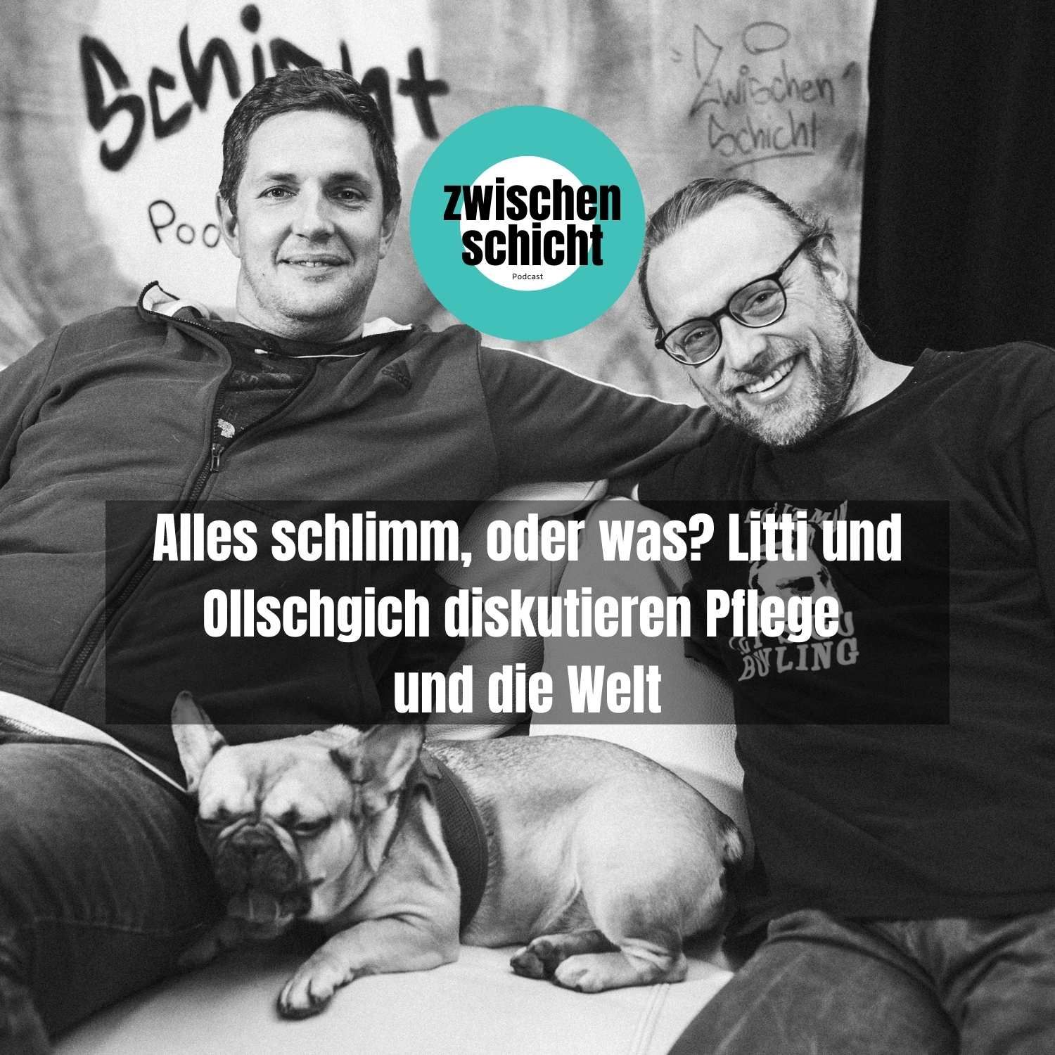 Alles schlimm, oder was? Litti und Ollschgich diskutieren Pflege und die Welt