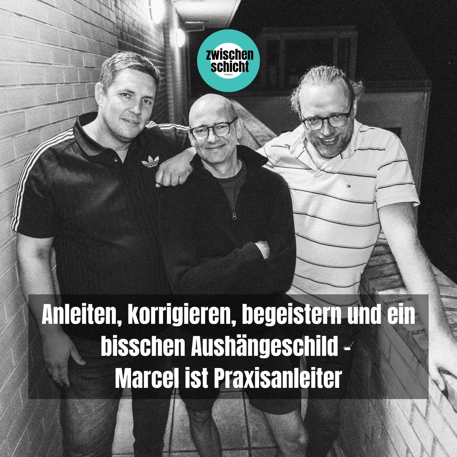 Anleiten, korrigieren, begeistern und ein bisschen Aushängeschild - Marcel ist Praxisanleiter