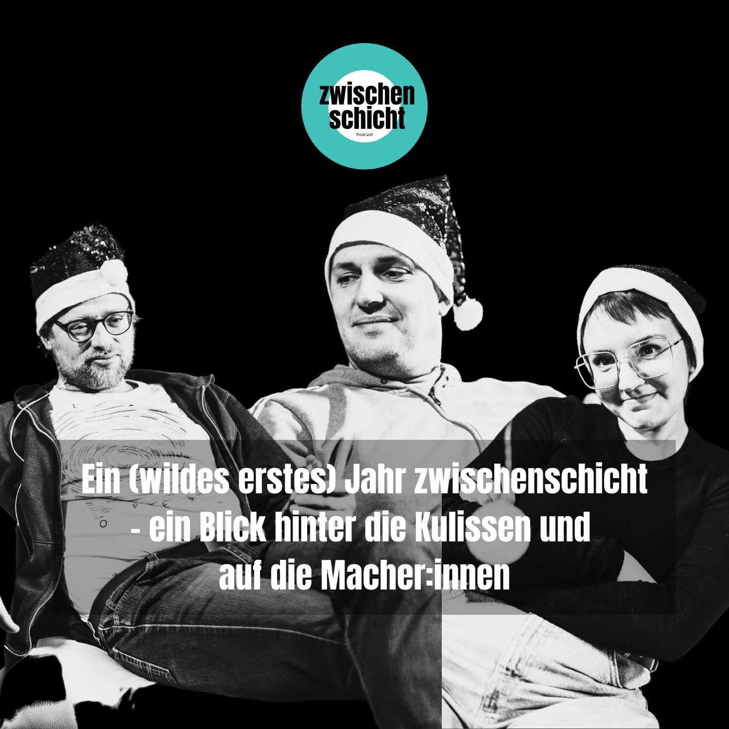 Ein (wildes erstes) Jahr zwischenschicht - ein Blick hinter die Kulissen und auf die Macher:innen