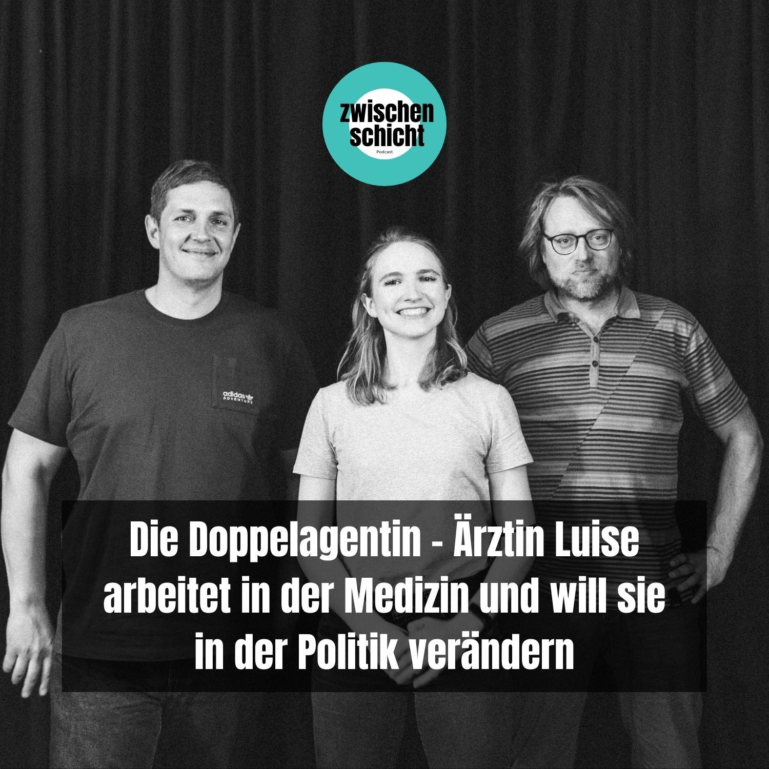 Die Doppelagentin - Ärztin Luise arbeitet in der Medizin und will sie in der Politik verändern
