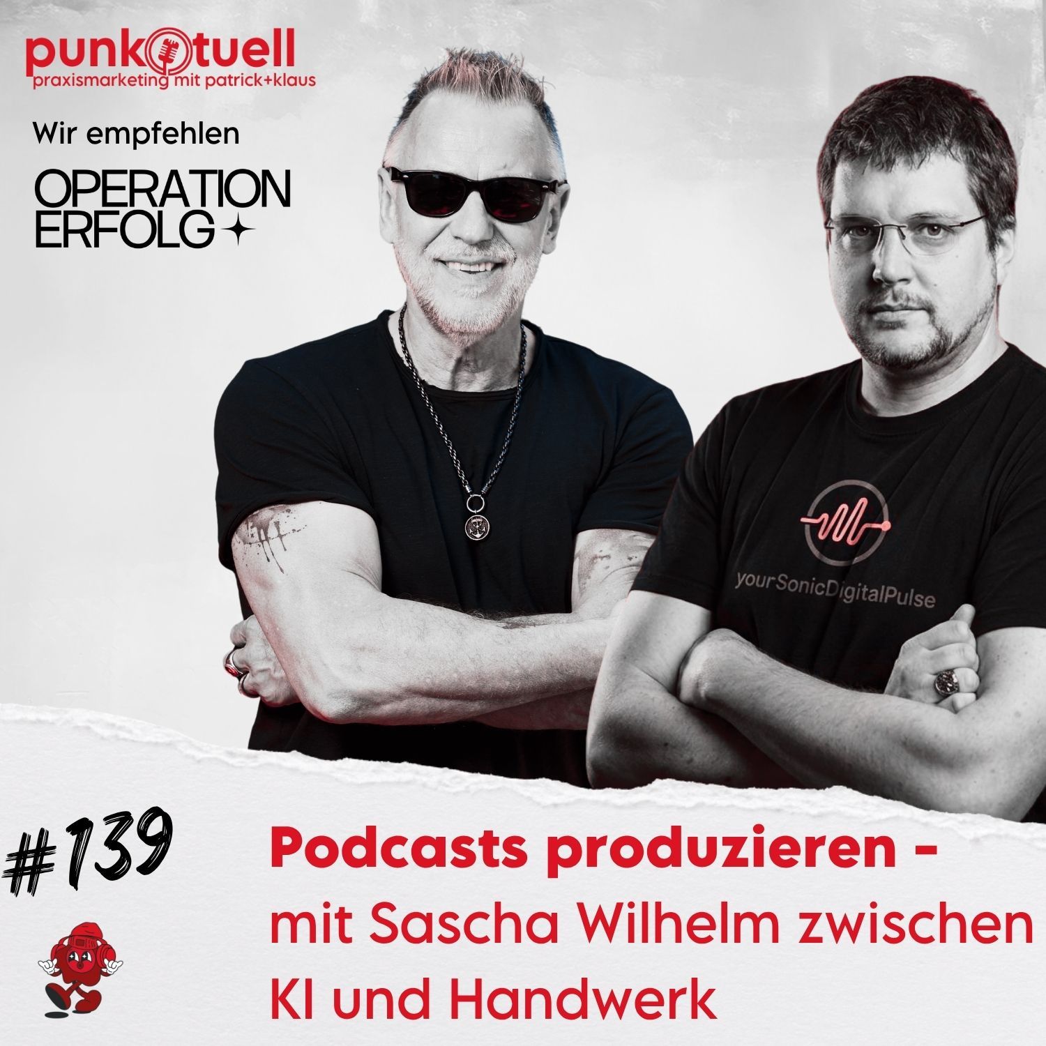 Podcasts produzieren - mit Sascha Wilhelm zwischen KI und Handwerk | #139