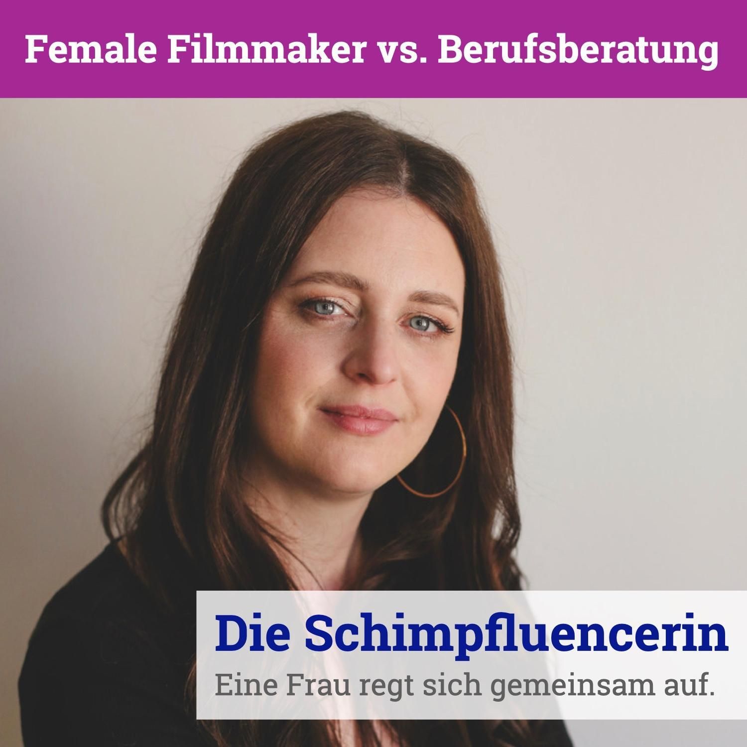 064: Female Filmmaker vs. Berufsberatung