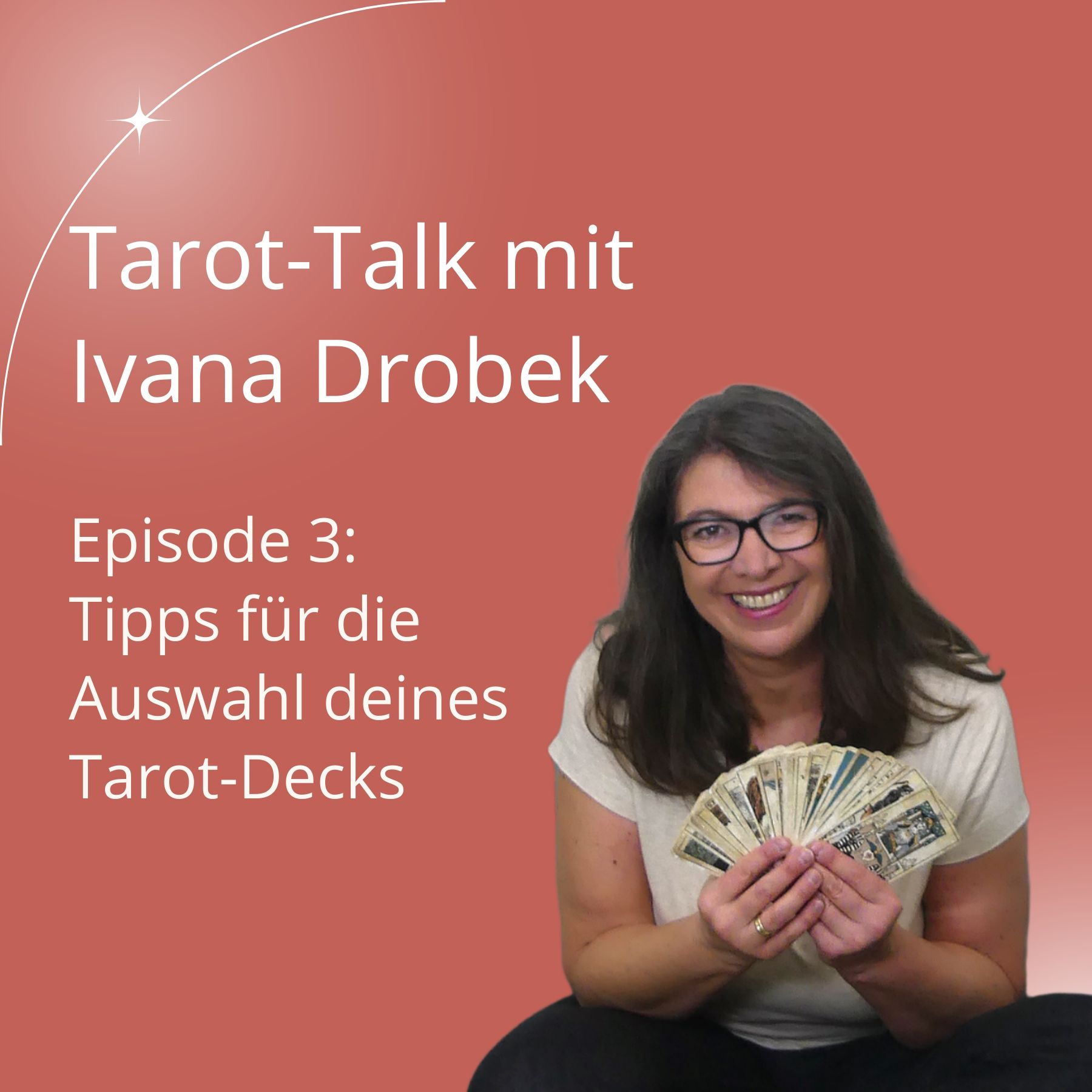 Tarot-Talk Episode 3: Tipps, wie du das richtige Deck findest