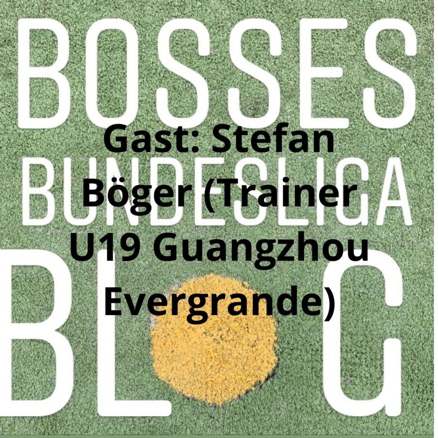 #35 Corona und der Fußball in China - Gast: Stefan Böger (Trainer U19 Guangzhou Evergrande)