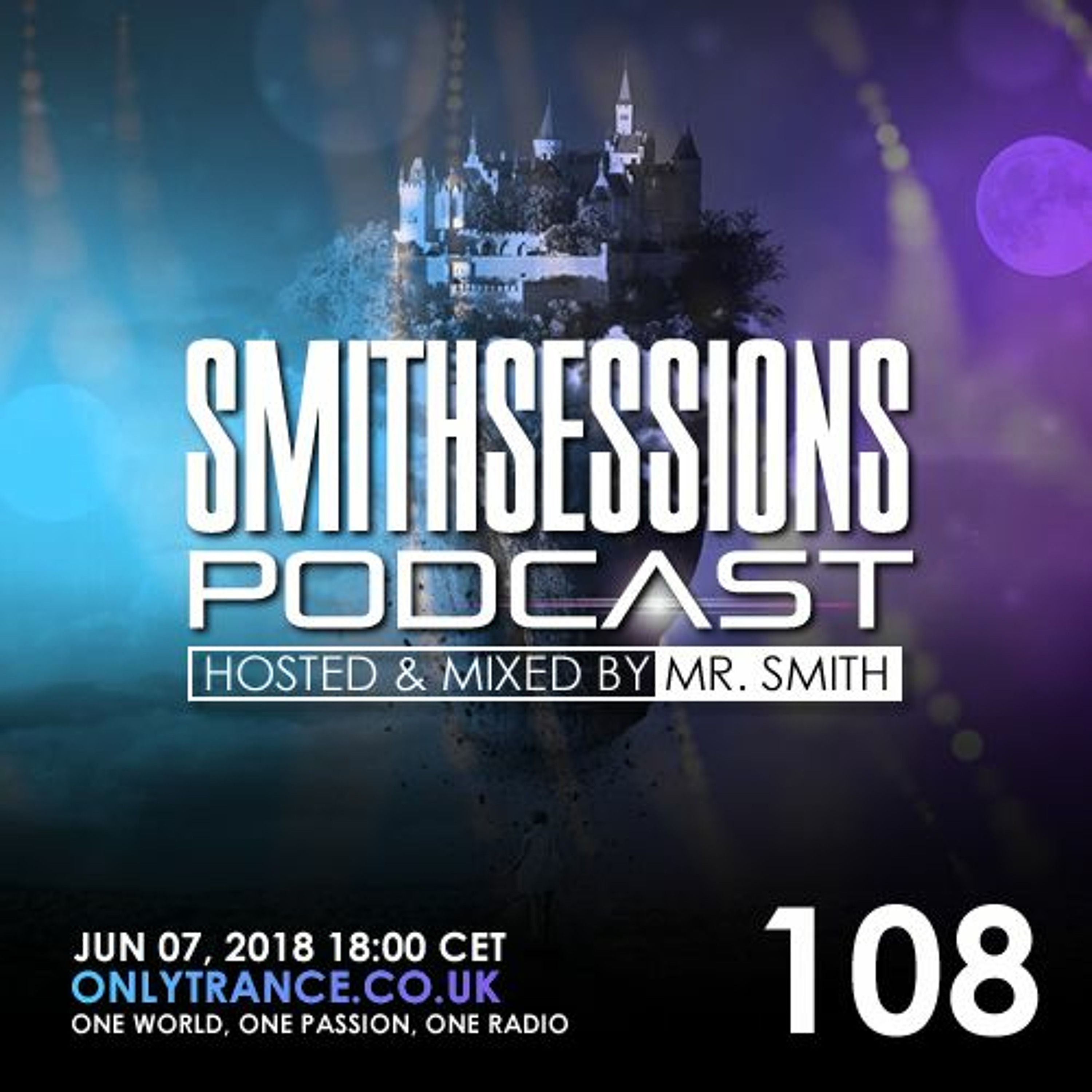 Mr. Smith - Smith Sessions 108 (07-06-2018)