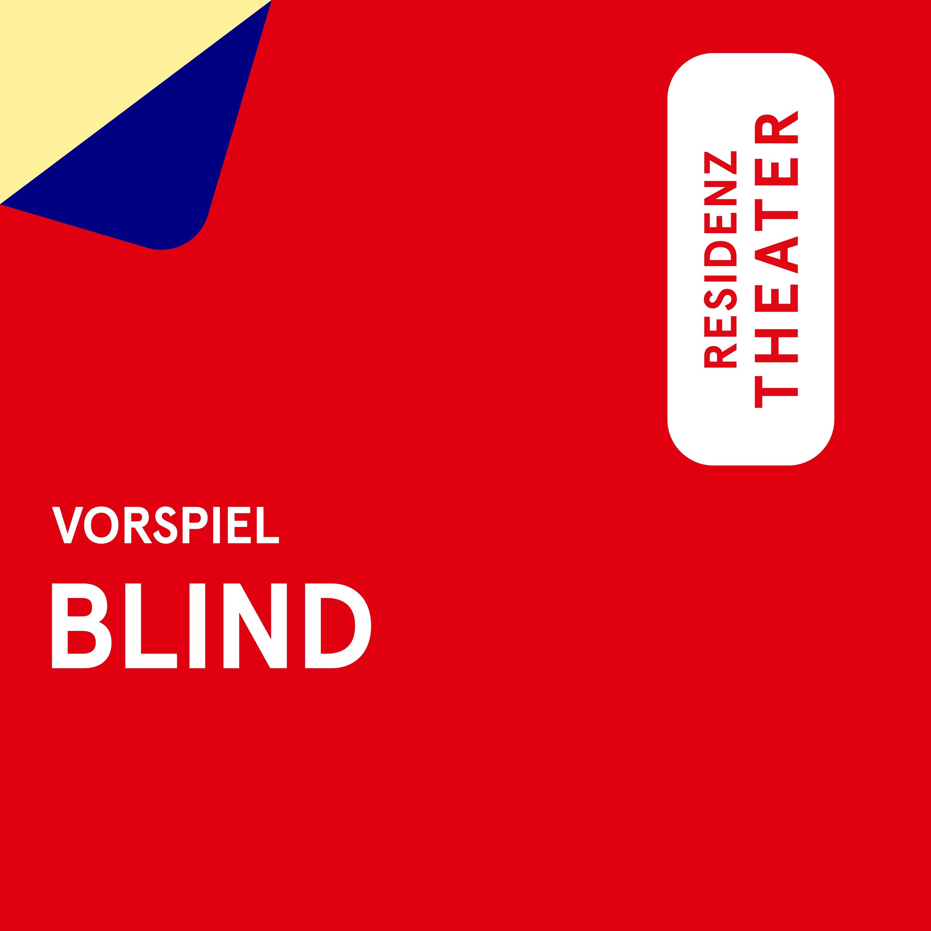 VORSPIEL: Blind