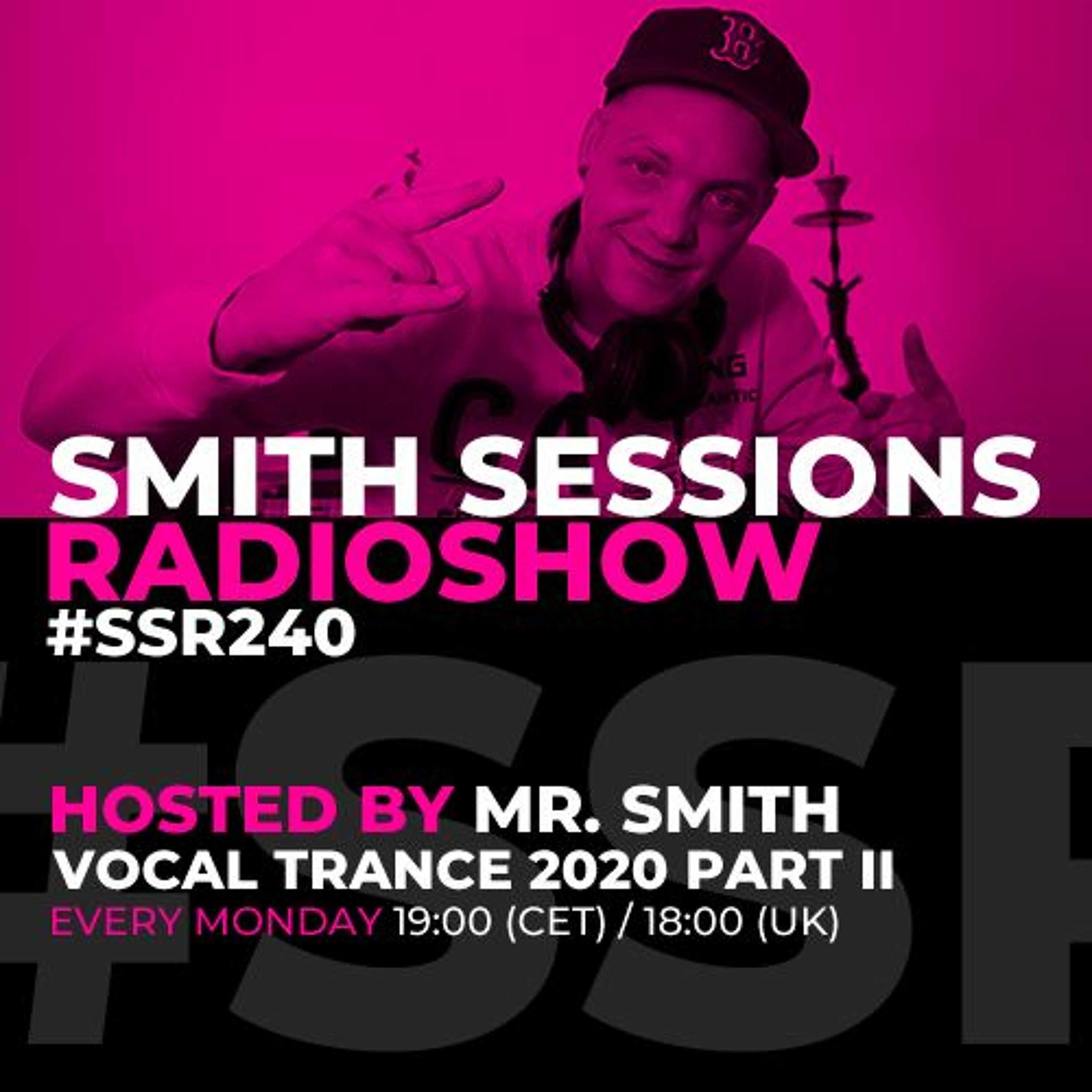 Smith Sessions Radioshow 240 (Vocal Trance 2020 Top 40 - Part II)