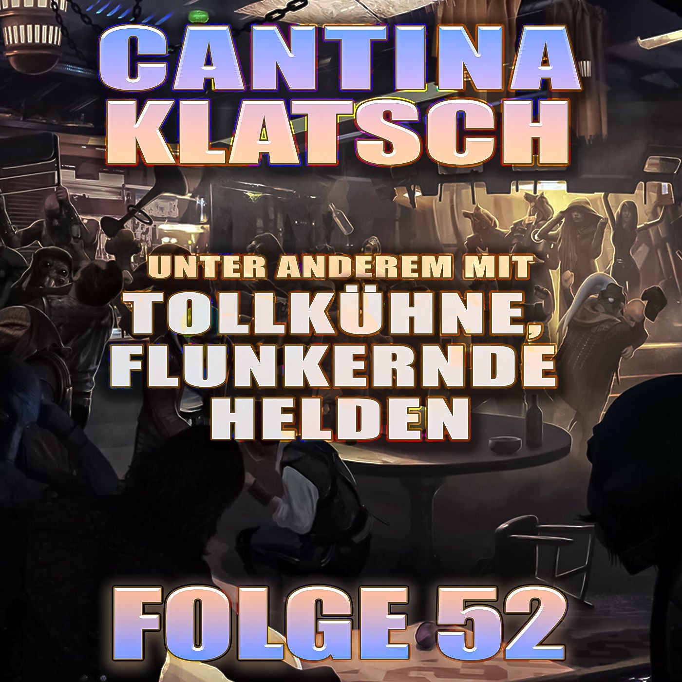#52 - Tollkühne, flunkernde Helden