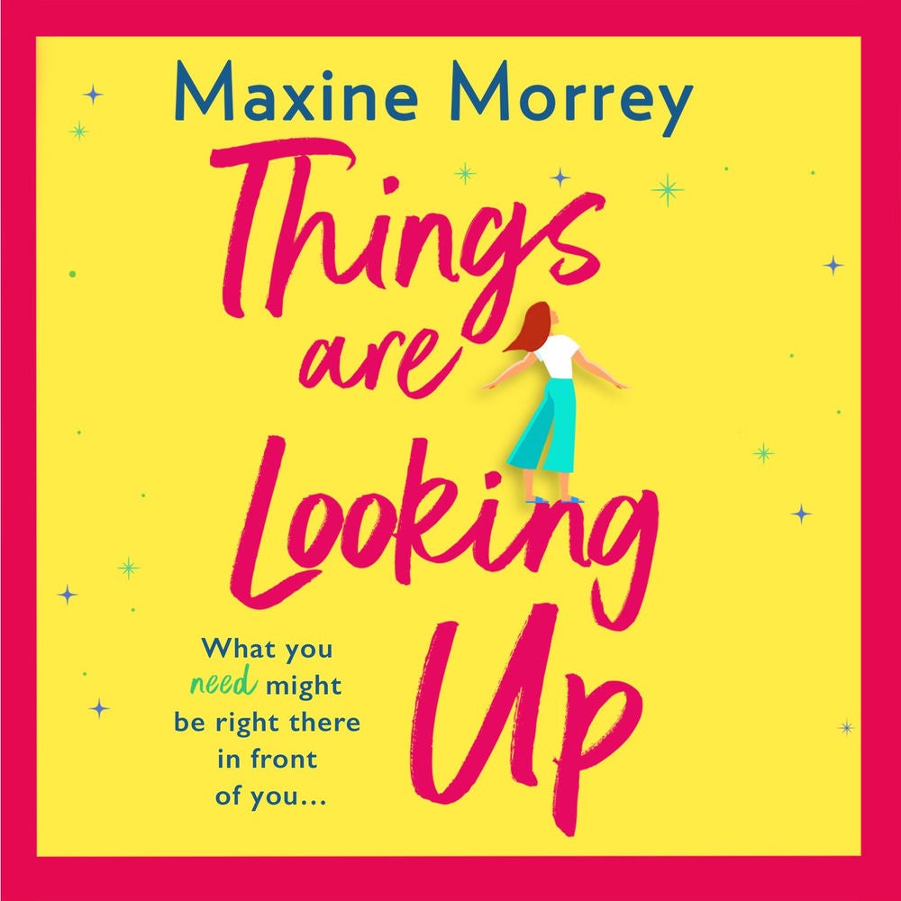 Things Are Looking Up - An uplifting, heartwarming romance for 2021